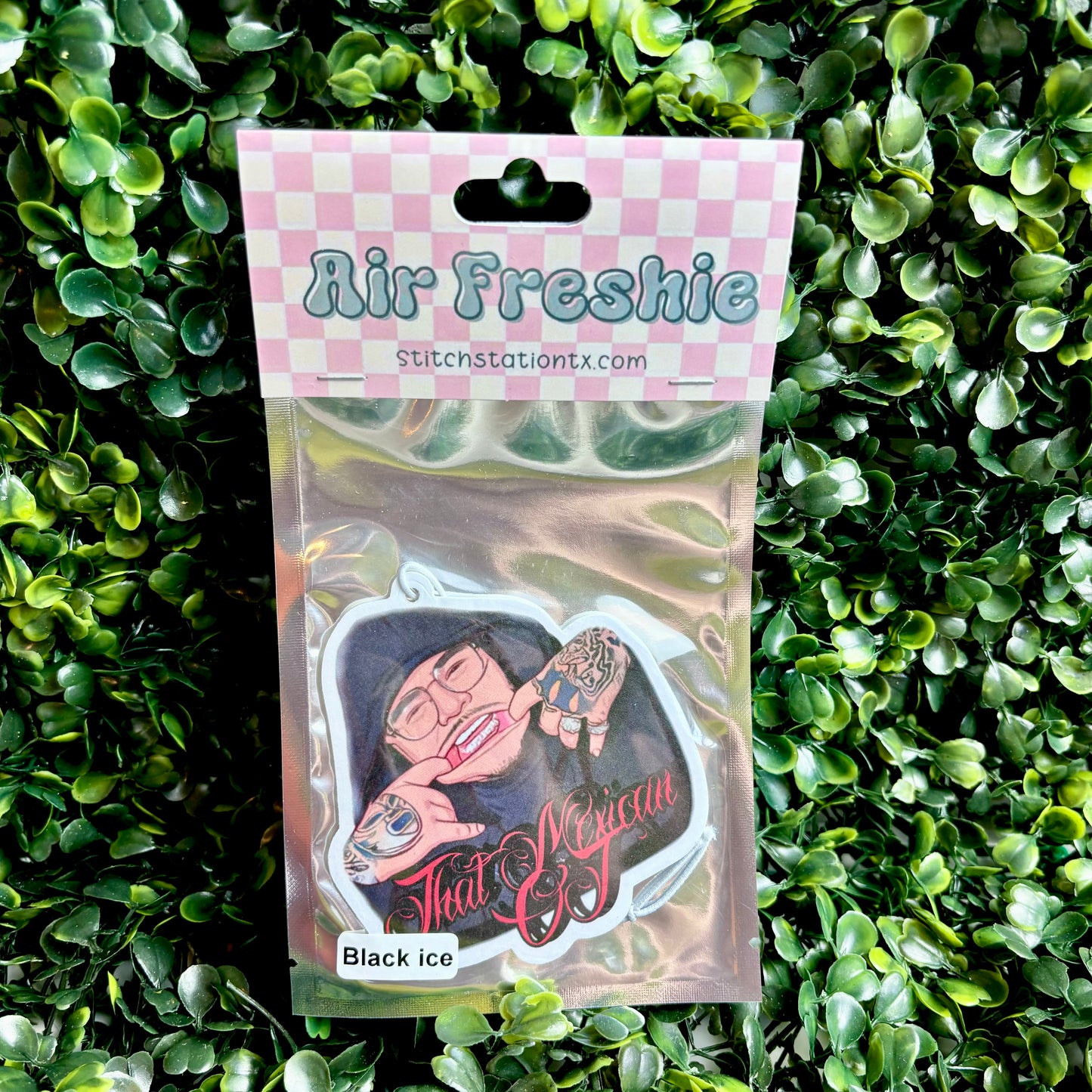 That Mexican OT Air Freshie