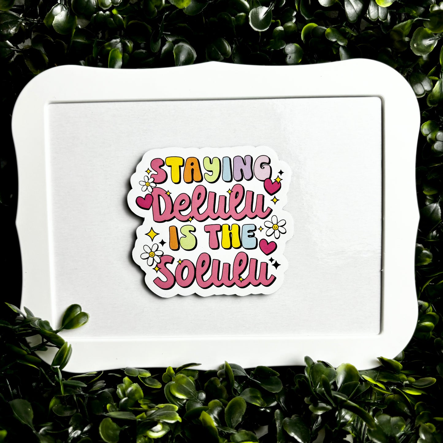 Staying Delulu is the Solulu Magnet