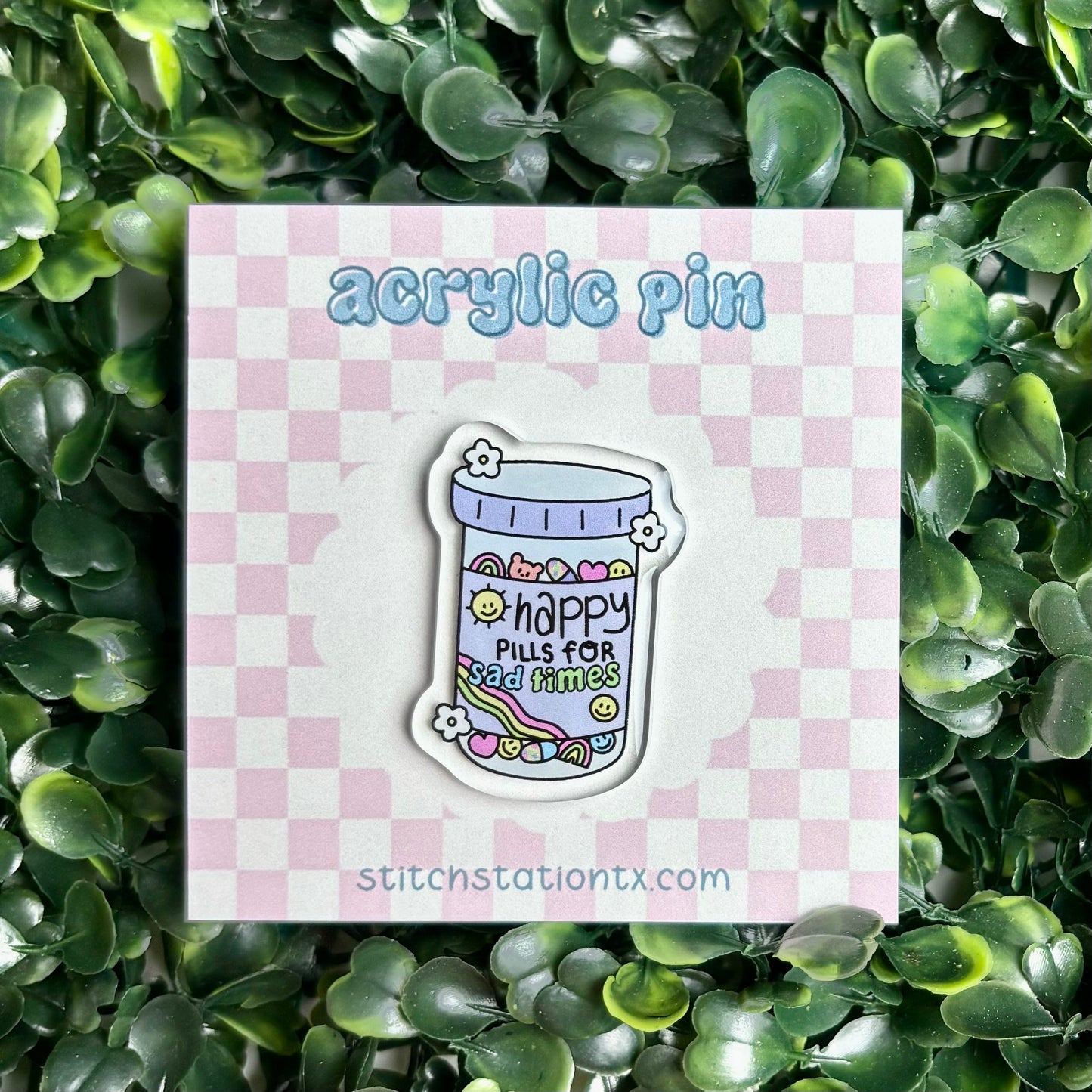 Happy Pills Acrylic Pin