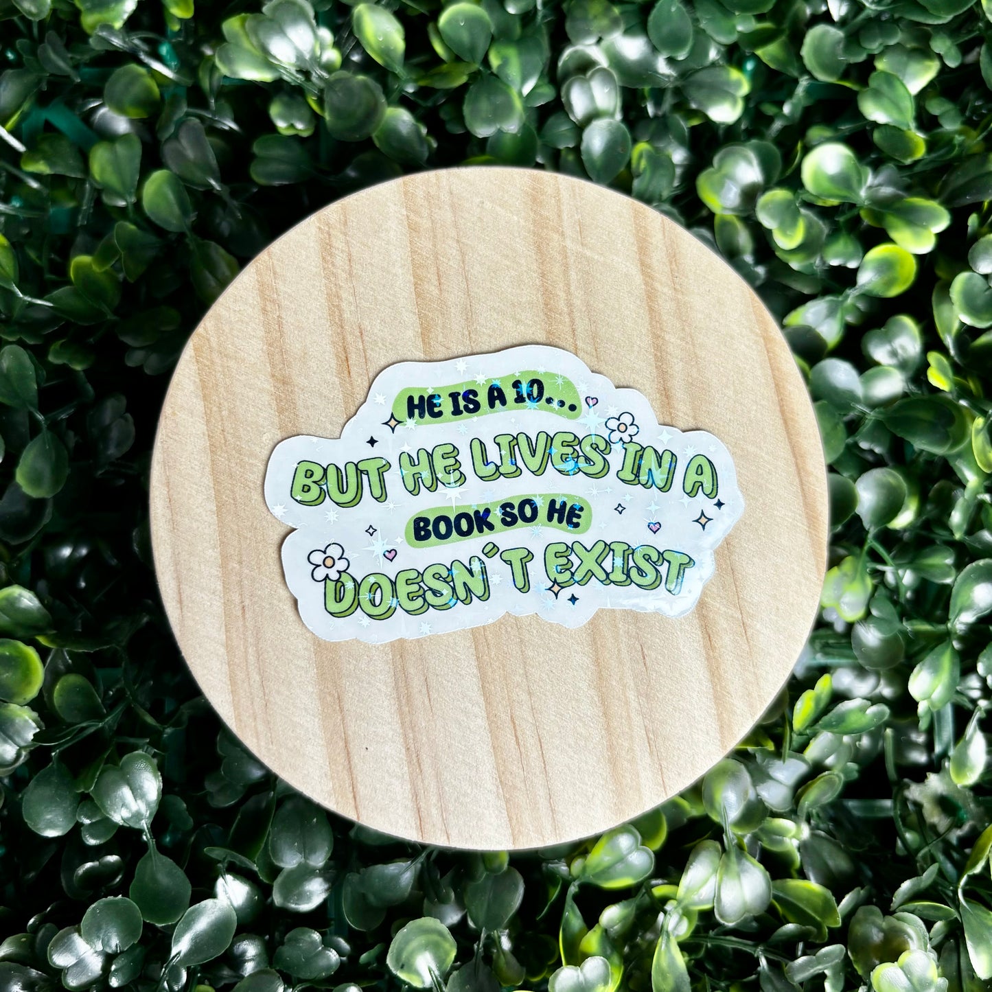 He’s A 10 But He Lives In A Book Sticker