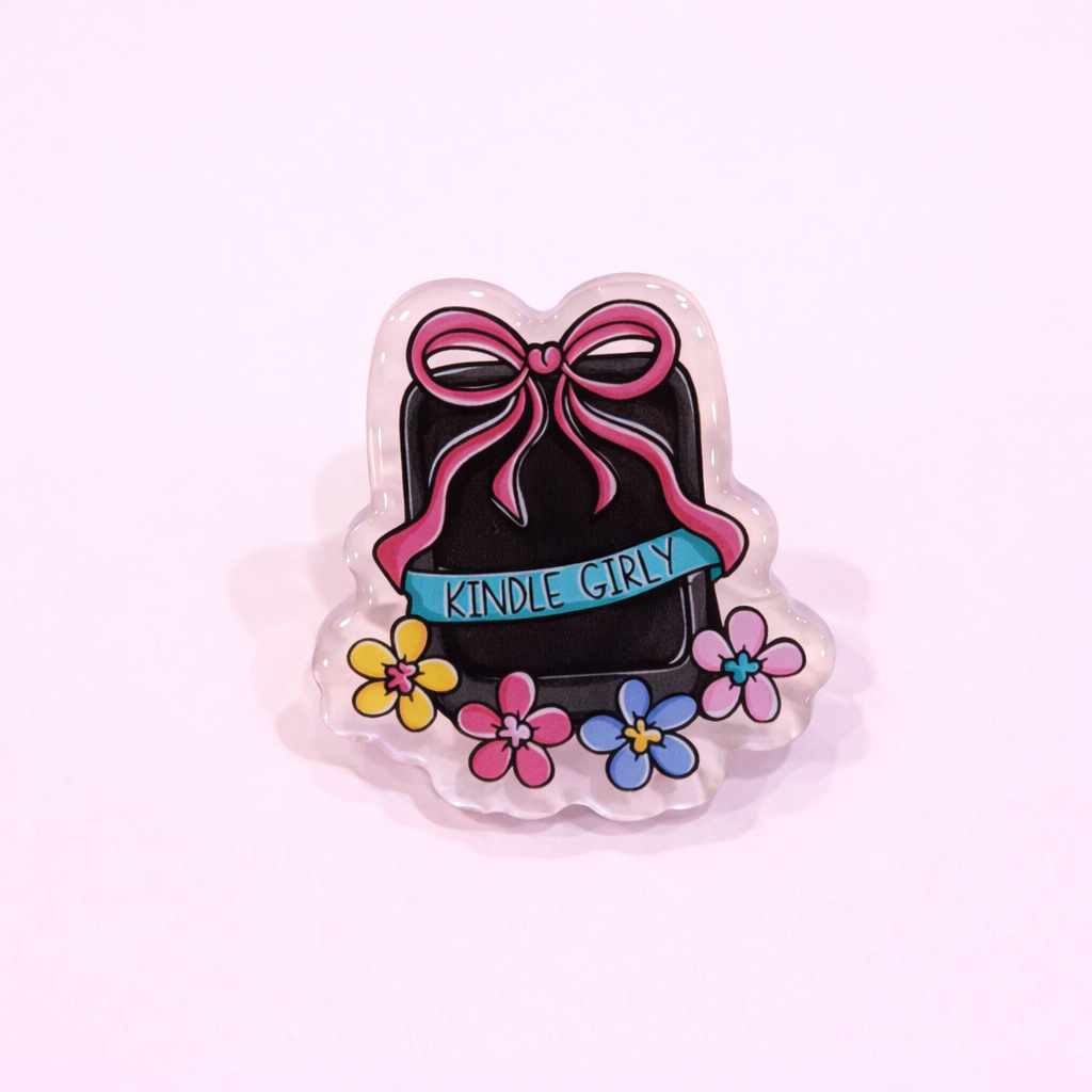 Kindle Girly Acrylic Pin
