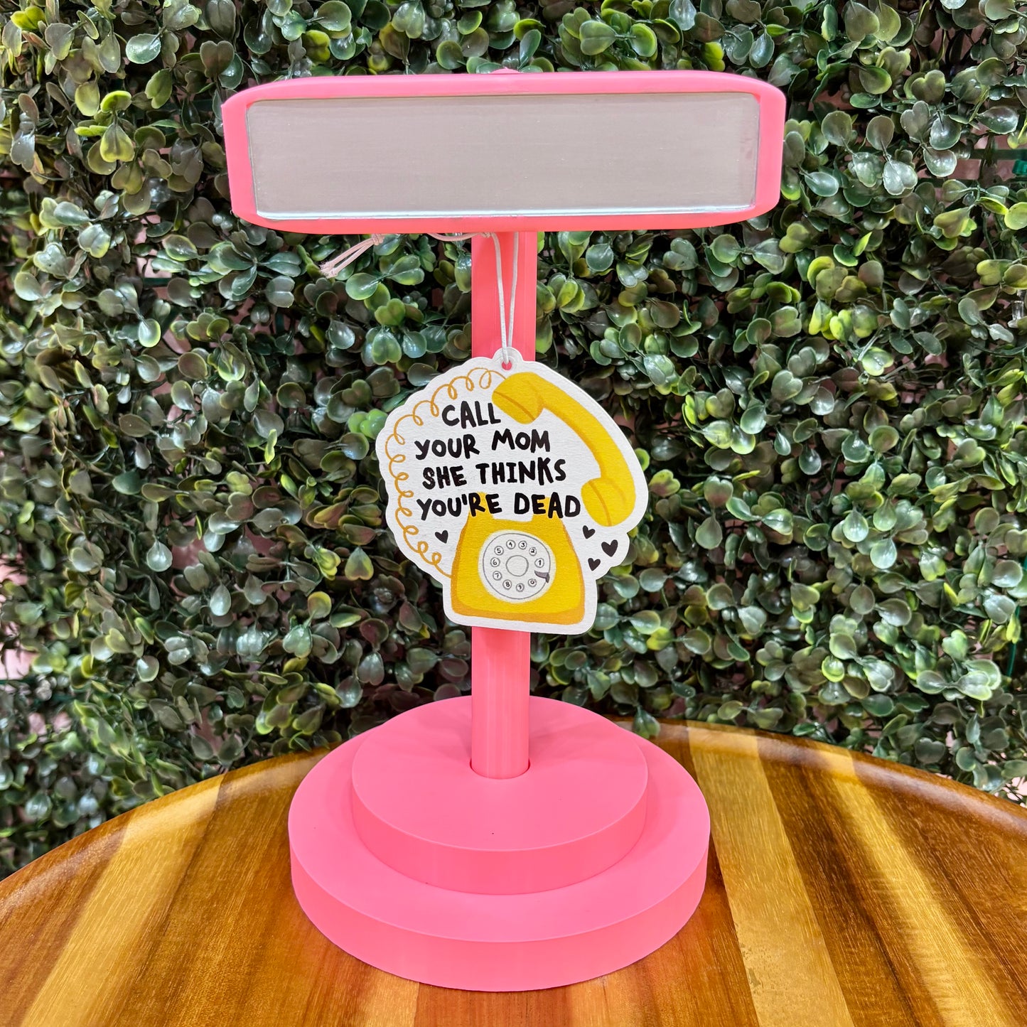 Call Your Mom, She Thinks You're Dead Air Freshie