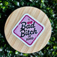 Bad Bitch on Board Sticker