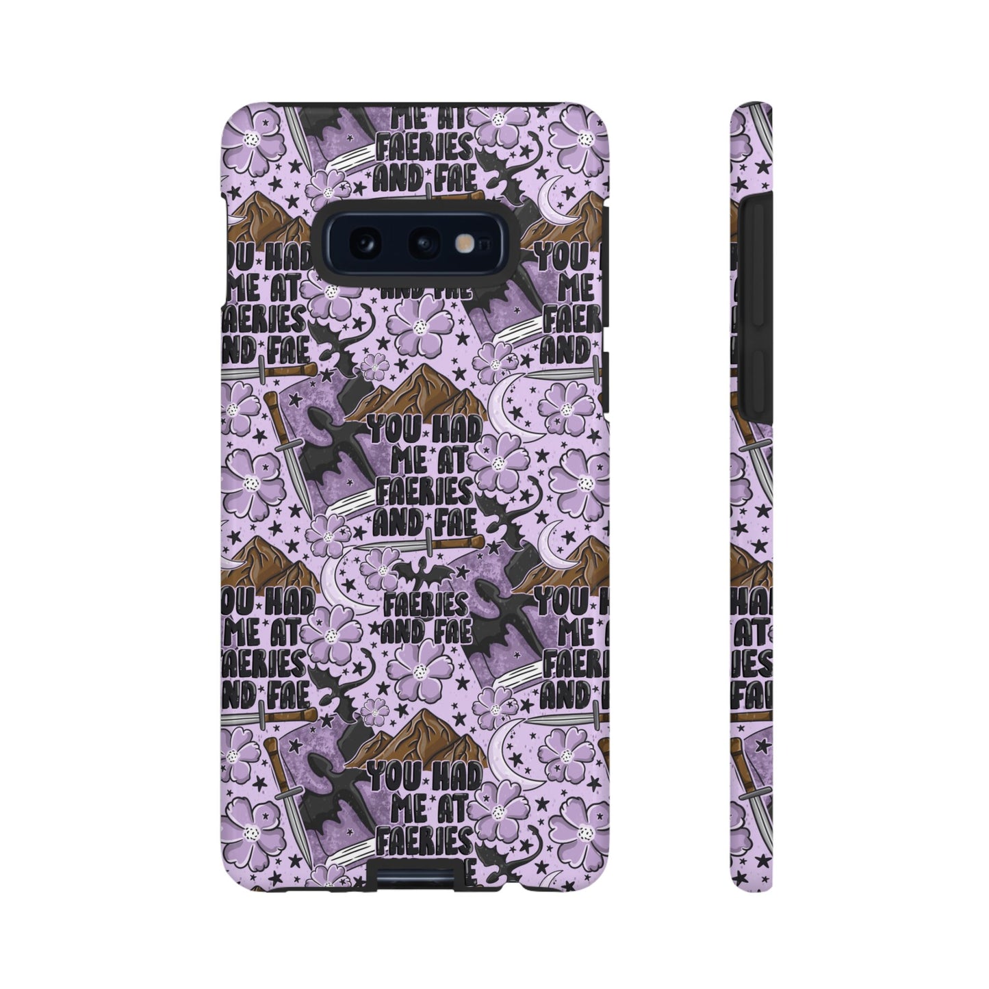 You Had Me At Faeries & Fae Tough Phone Case | Shockproof | Samsung Case | Google Case | Bookish