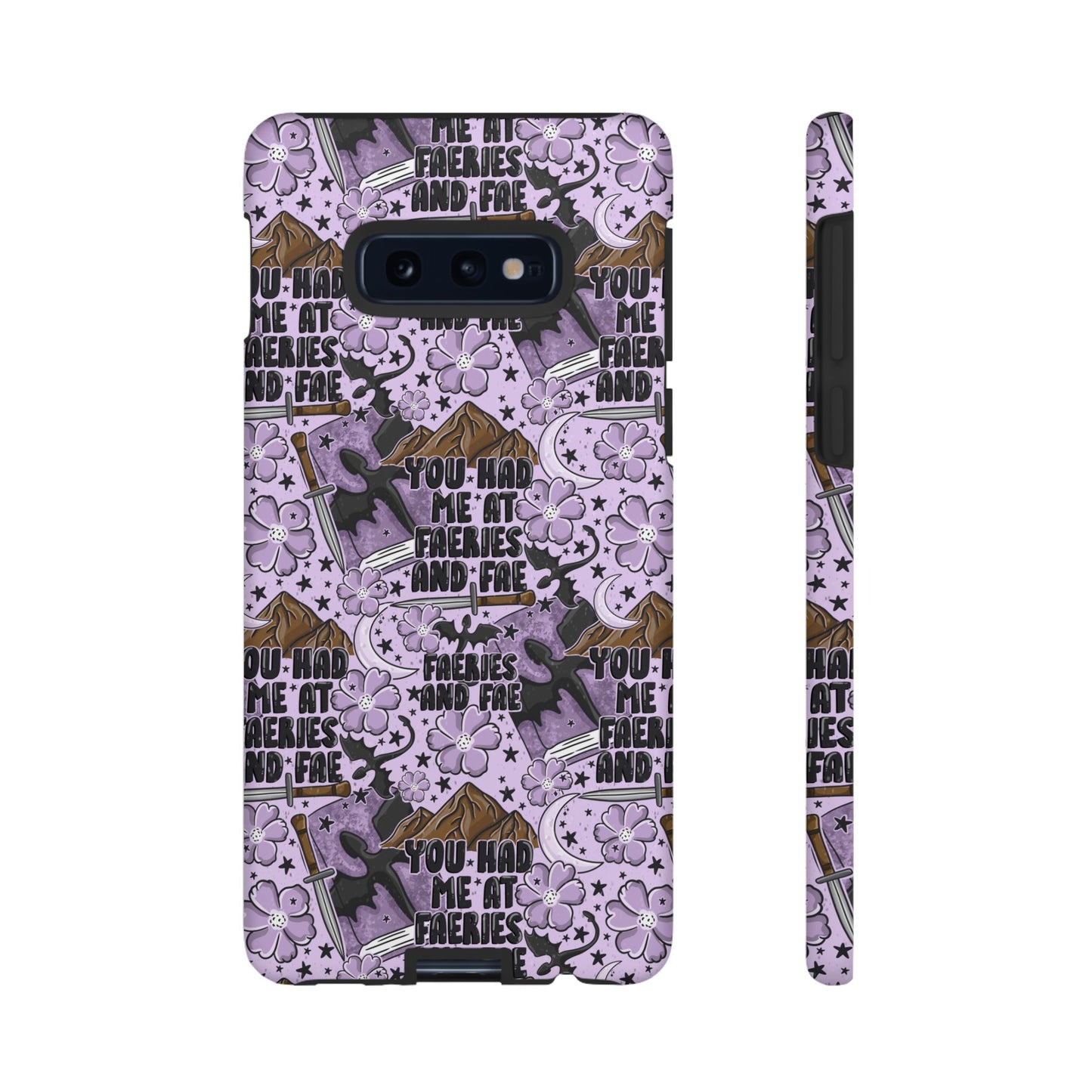 You Had Me At Faeries & Fae Tough Phone Case | Shockproof | Samsung Case | Google Case | Bookish