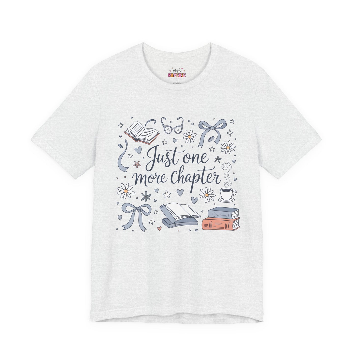 Just One More Chapter Shirt | Graphic Tee | Bookish Merch |
