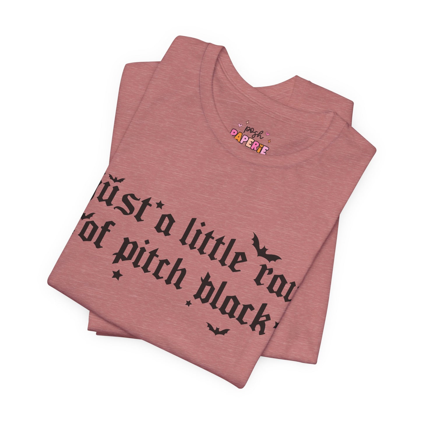 Just A Ray Of Pitch Black Shirt | Graphic Tee | Bookish Merch |