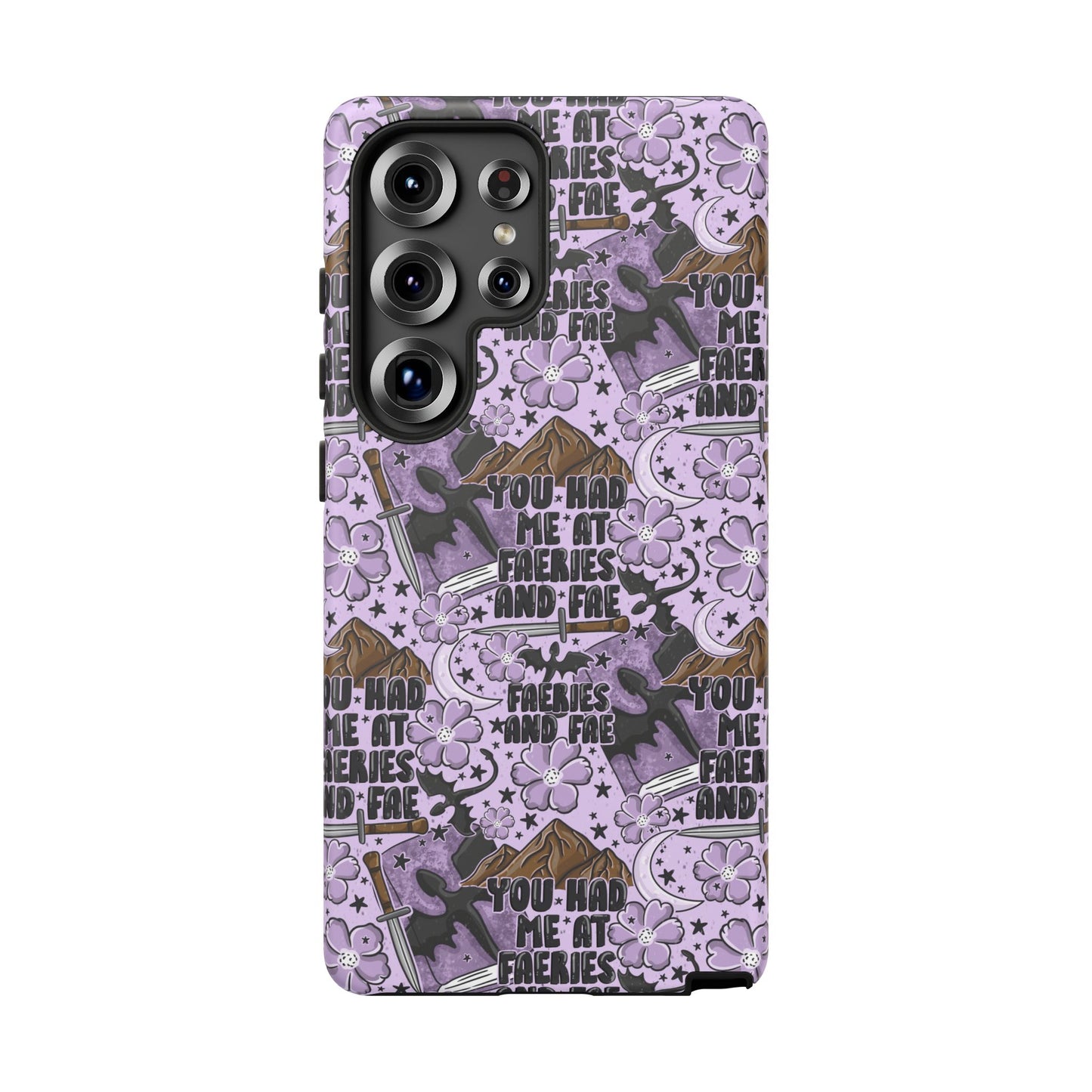 You Had Me At Faeries & Fae Tough Phone Case | Shockproof | Samsung Case | Google Case | Bookish