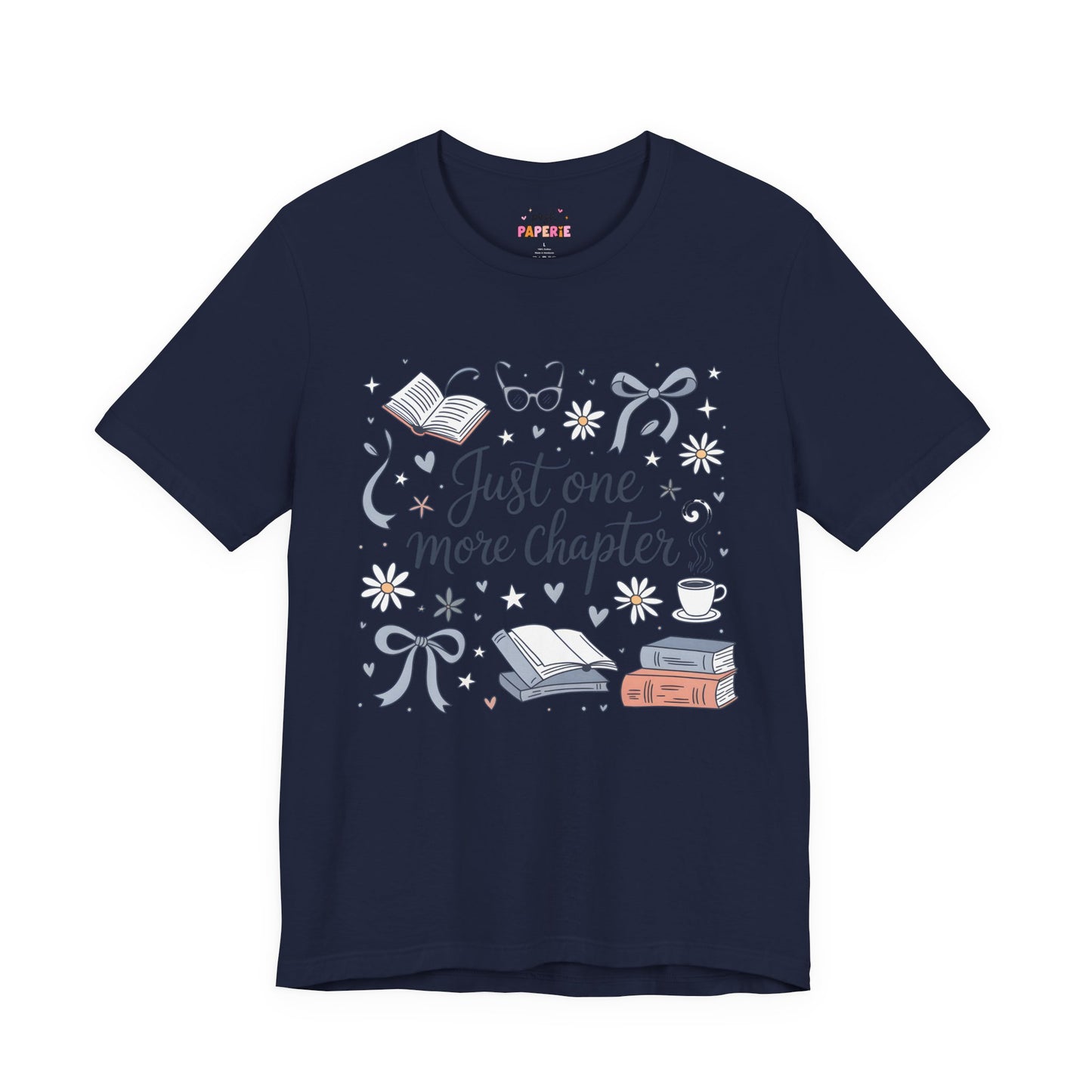 Just One More Chapter Shirt | Graphic Tee | Bookish Merch |
