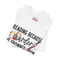 Reading Because Murder Is Frowned Upon Shirt | Graphic Tee | Bookish Merch |