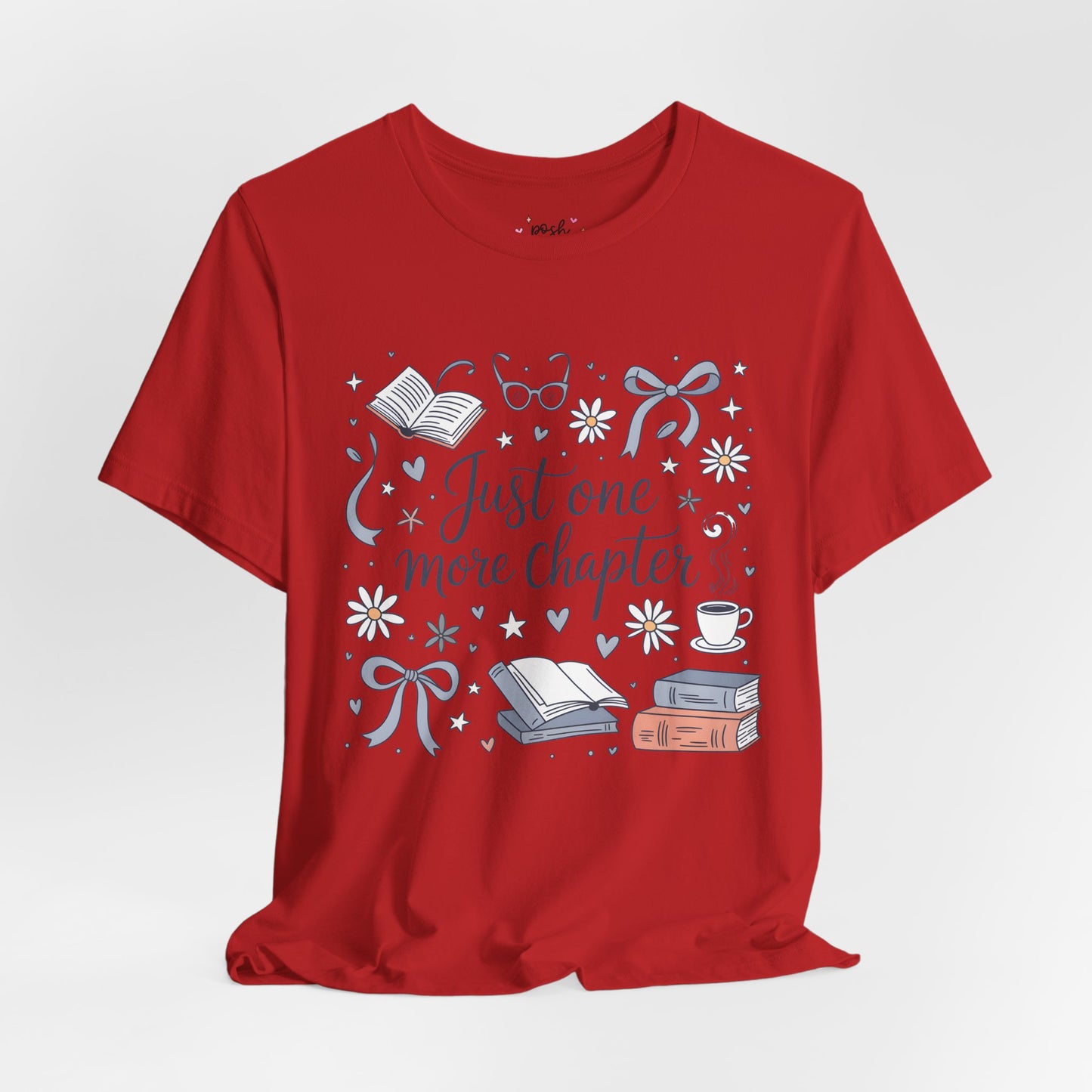 Just One More Chapter Shirt | Graphic Tee | Bookish Merch |