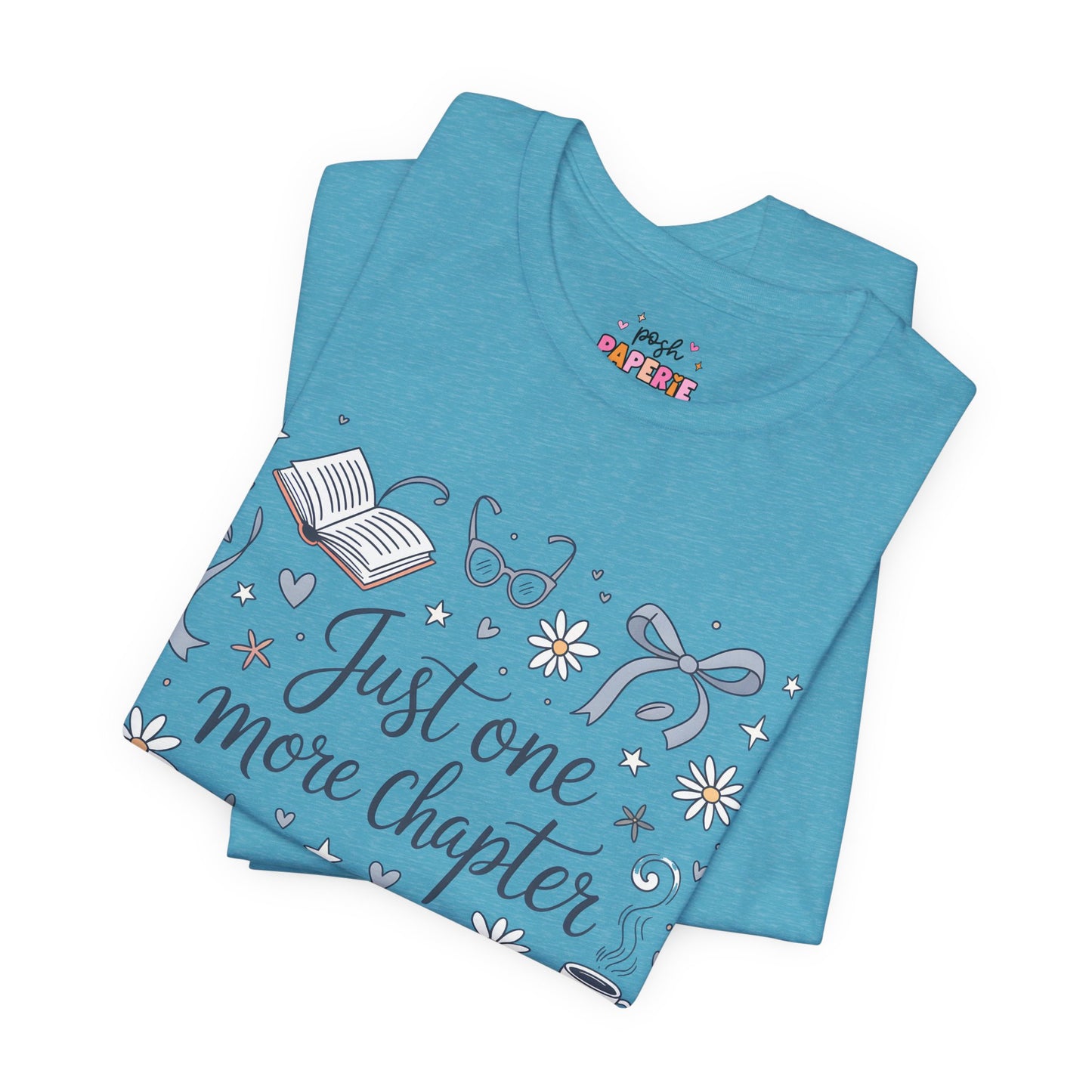 Just One More Chapter Shirt | Graphic Tee | Bookish Merch |