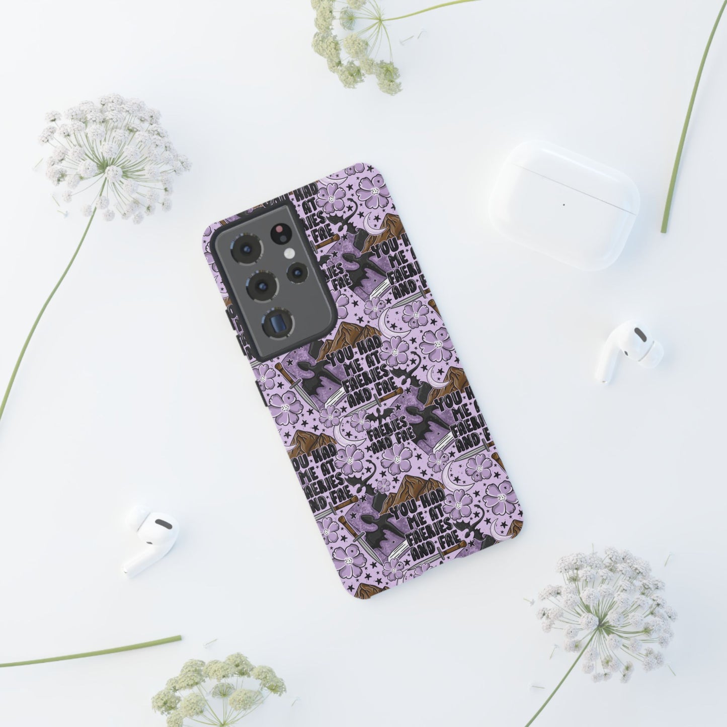 You Had Me At Faeries & Fae Tough Phone Case | Shockproof | Samsung Case | Google Case | Bookish