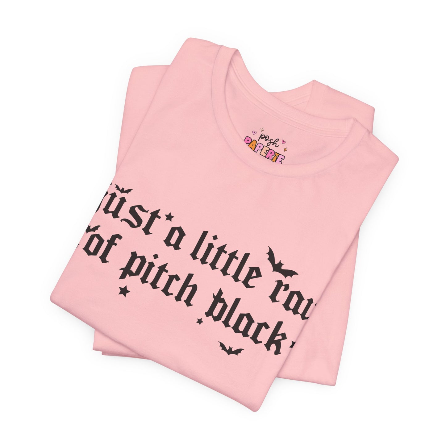 Just A Ray Of Pitch Black Shirt | Graphic Tee | Bookish Merch |