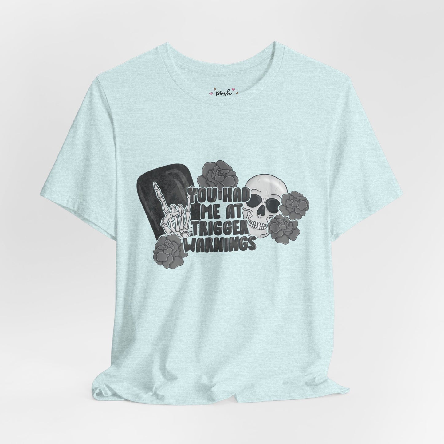 You Had Me At Trigger Warnings T-Shirt | Graphic Tee | Bookish Merch |
