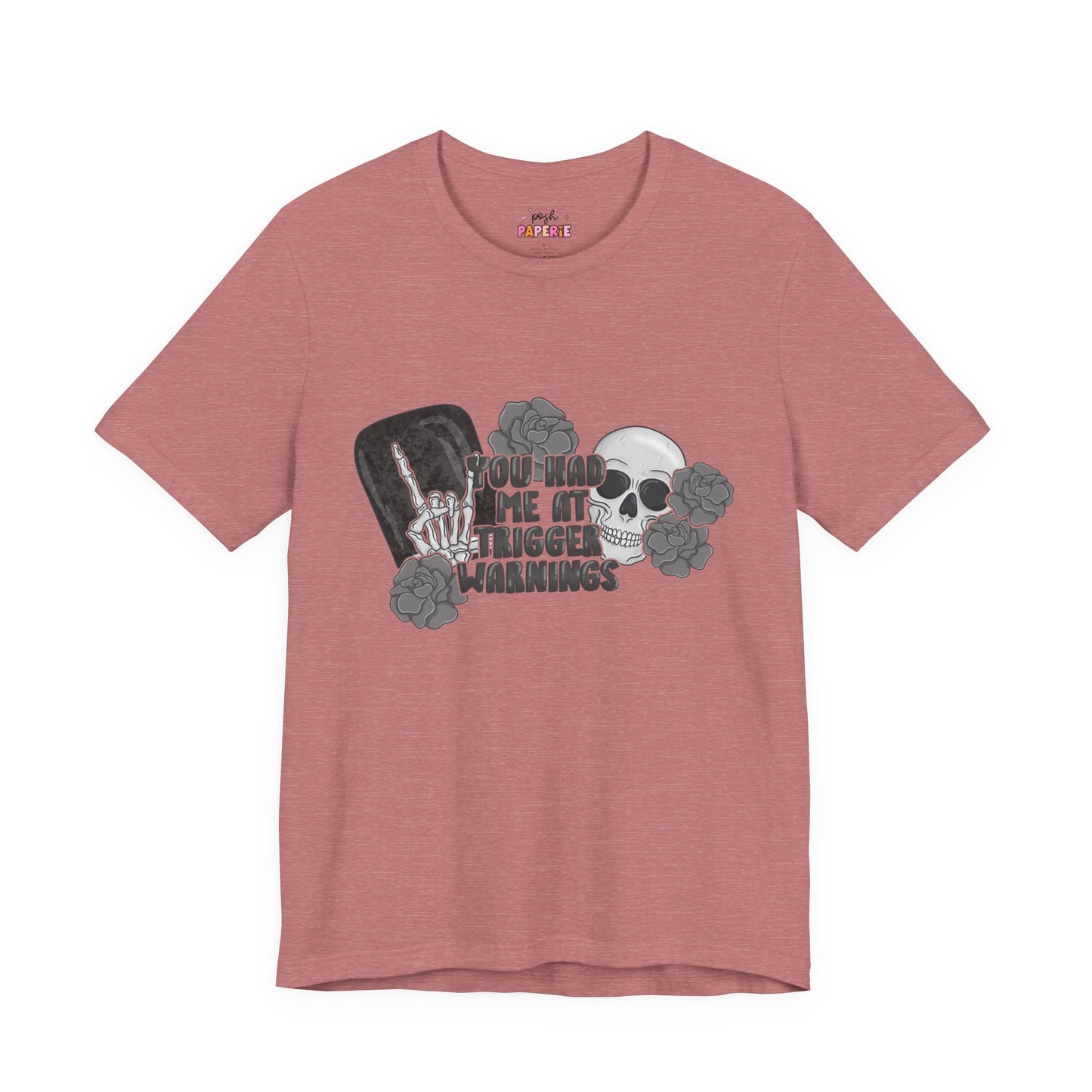 You Had Me At Trigger Warnings T-Shirt | Graphic Tee | Bookish Merch |