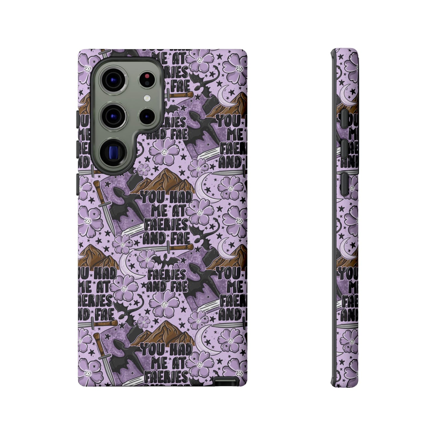 You Had Me At Faeries & Fae Tough Phone Case | Shockproof | Samsung Case | Google Case | Bookish
