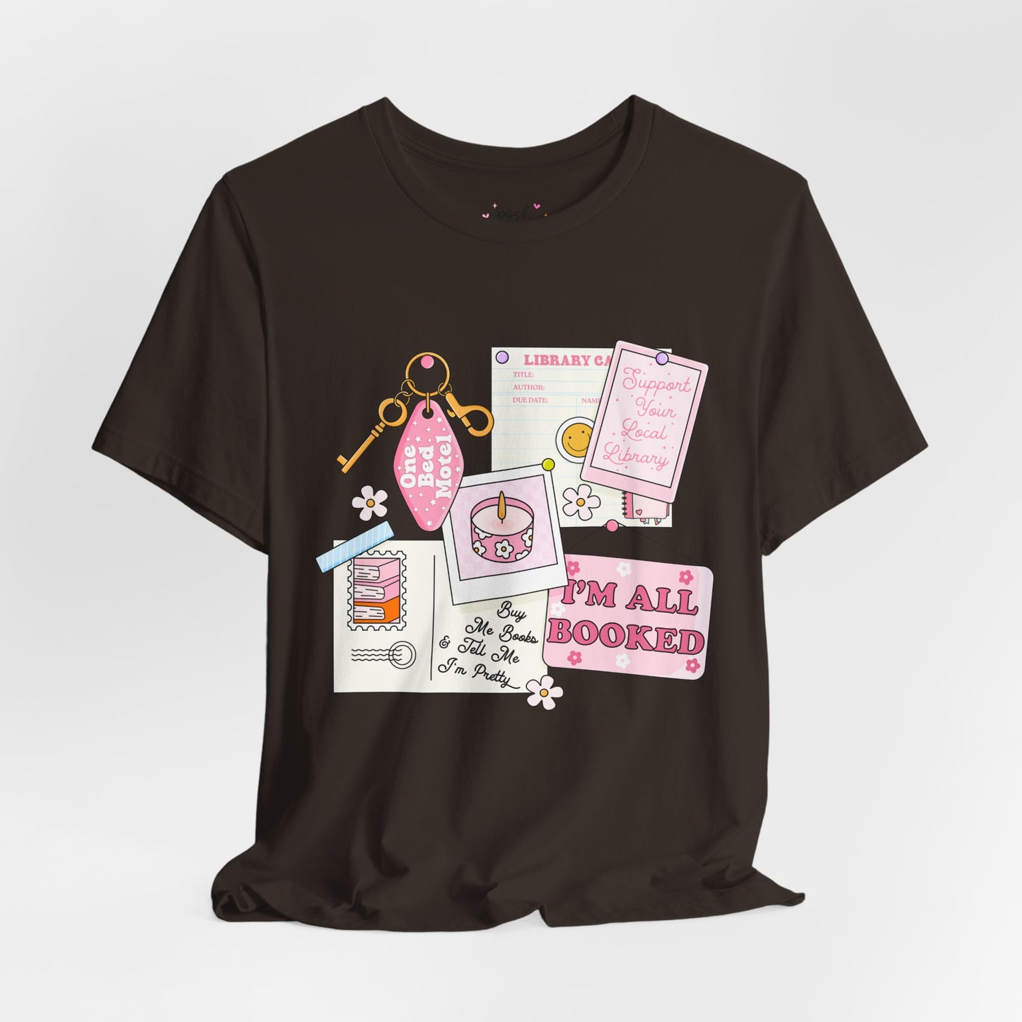 I'm All Booked Shirt | Graphic Tee | Bookish Merch |
