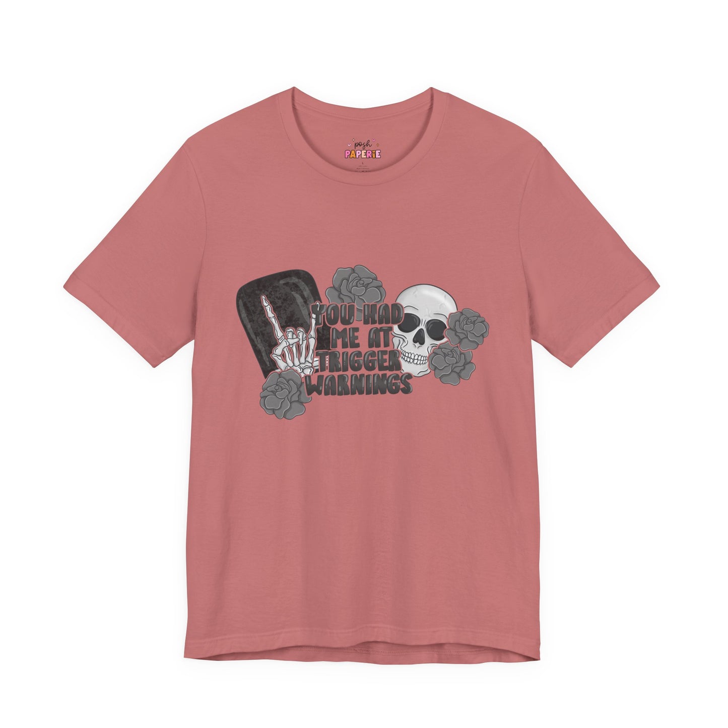 You Had Me At Trigger Warnings T-Shirt | Graphic Tee | Bookish Merch |