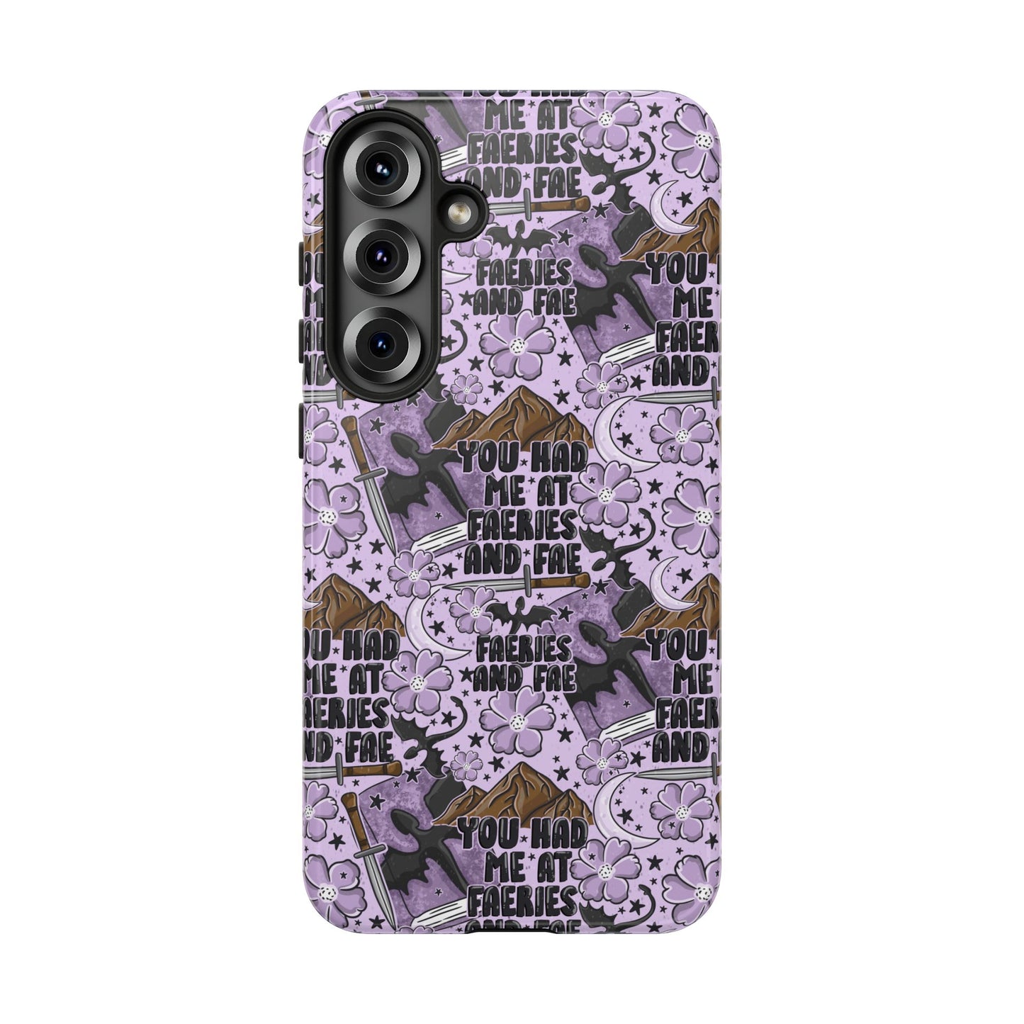 You Had Me At Faeries & Fae Tough Phone Case | Shockproof | Samsung Case | Google Case | Bookish