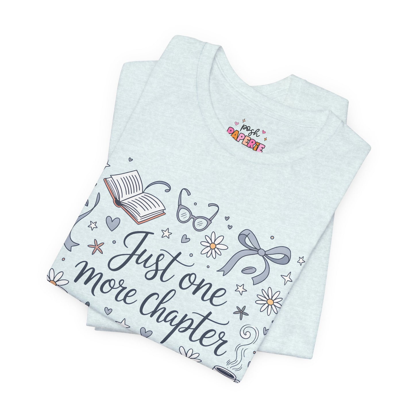 Just One More Chapter Shirt | Graphic Tee | Bookish Merch |