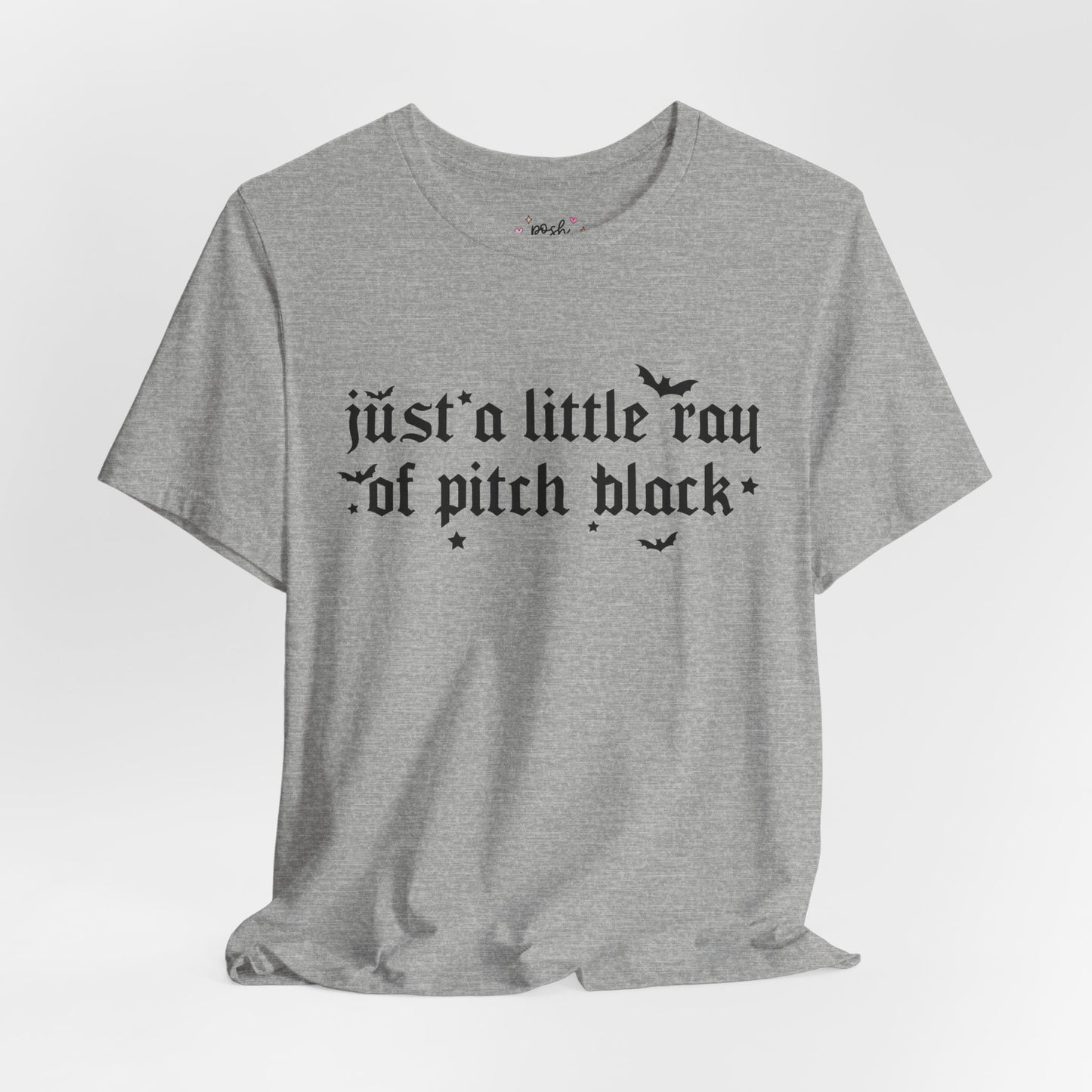 Just A Ray Of Pitch Black Shirt | Graphic Tee | Bookish Merch |
