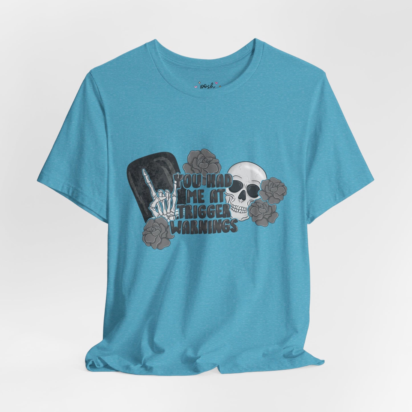 You Had Me At Trigger Warnings T-Shirt | Graphic Tee | Bookish Merch |