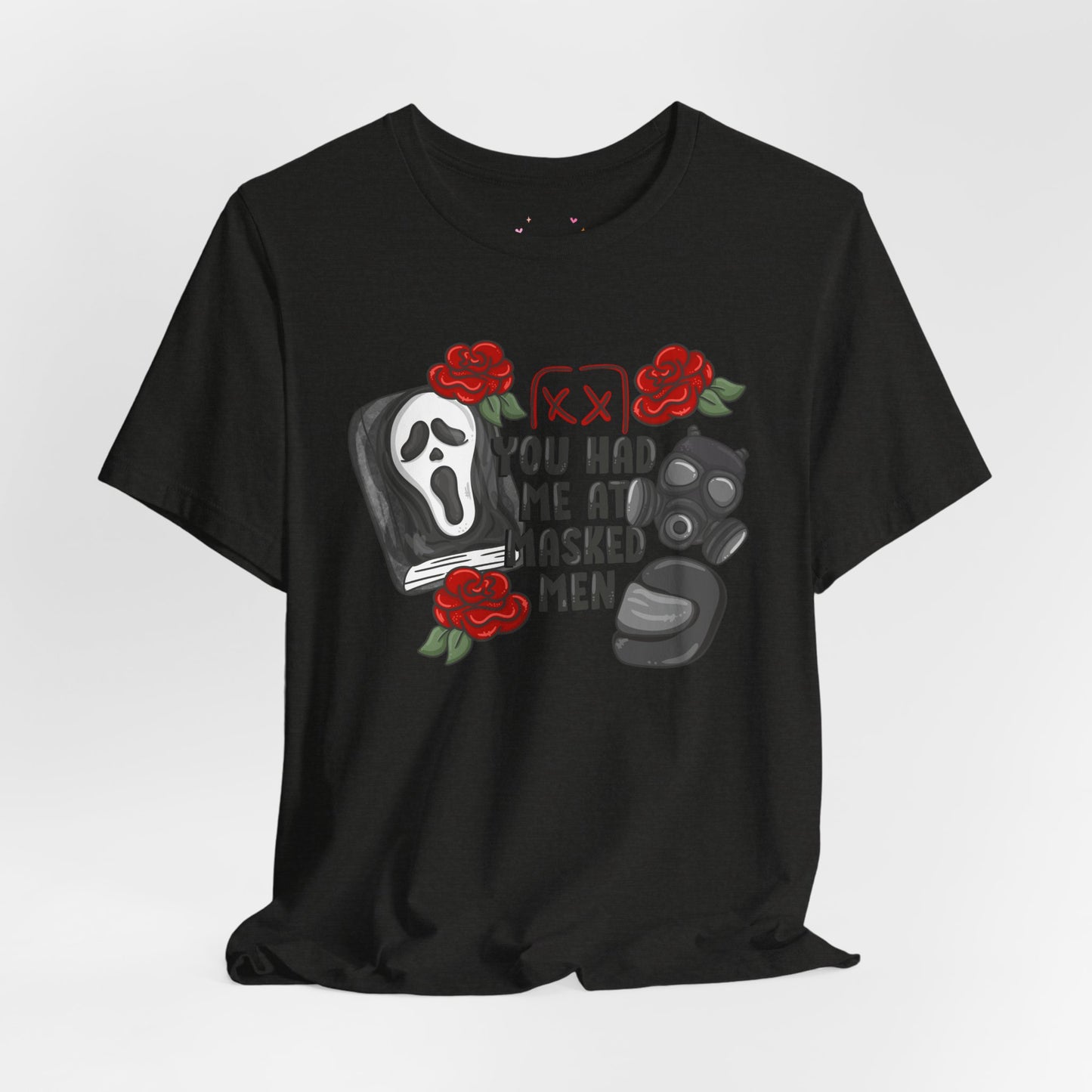 You Had Me At Masked Men Shirt | Graphic Tee | Bookish Merch |