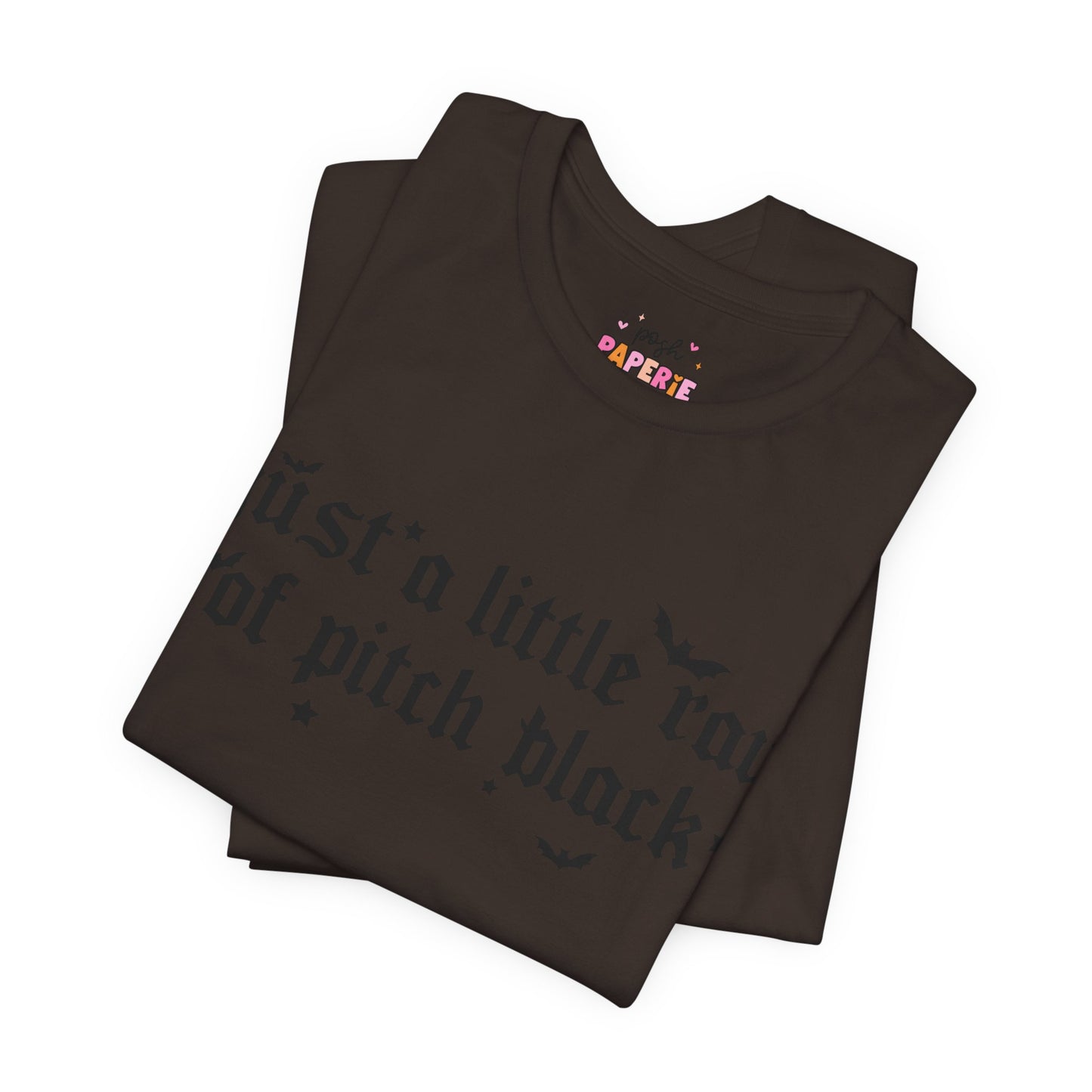 Just A Ray Of Pitch Black Shirt | Graphic Tee | Bookish Merch |