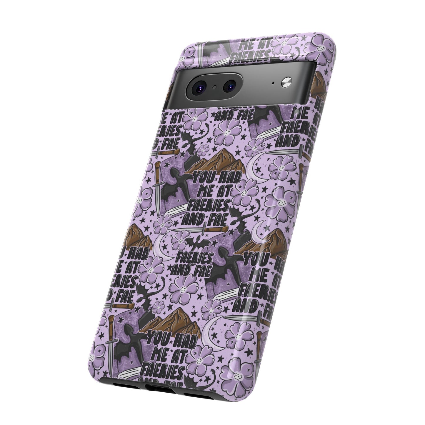 You Had Me At Faeries & Fae Tough Phone Case | Shockproof | Samsung Case | Google Case | Bookish