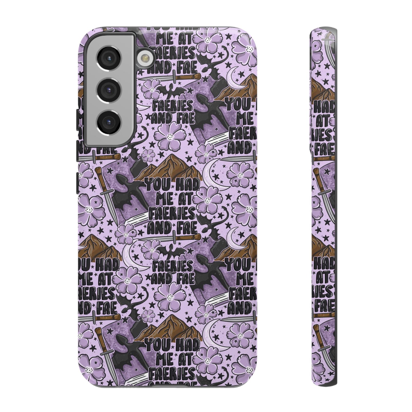 You Had Me At Faeries & Fae Tough Phone Case | Shockproof | Samsung Case | Google Case | Bookish