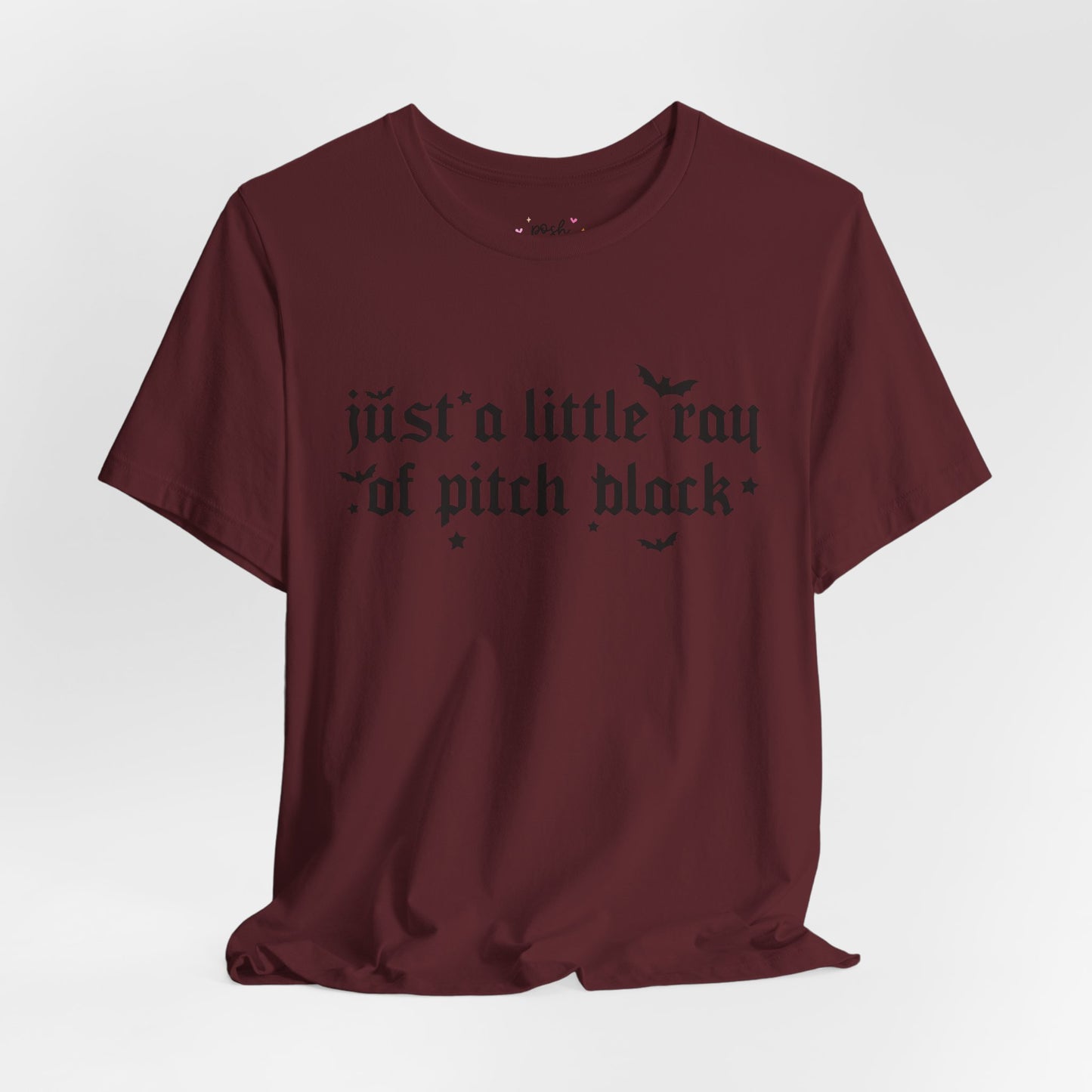 Just A Ray Of Pitch Black Shirt | Graphic Tee | Bookish Merch |