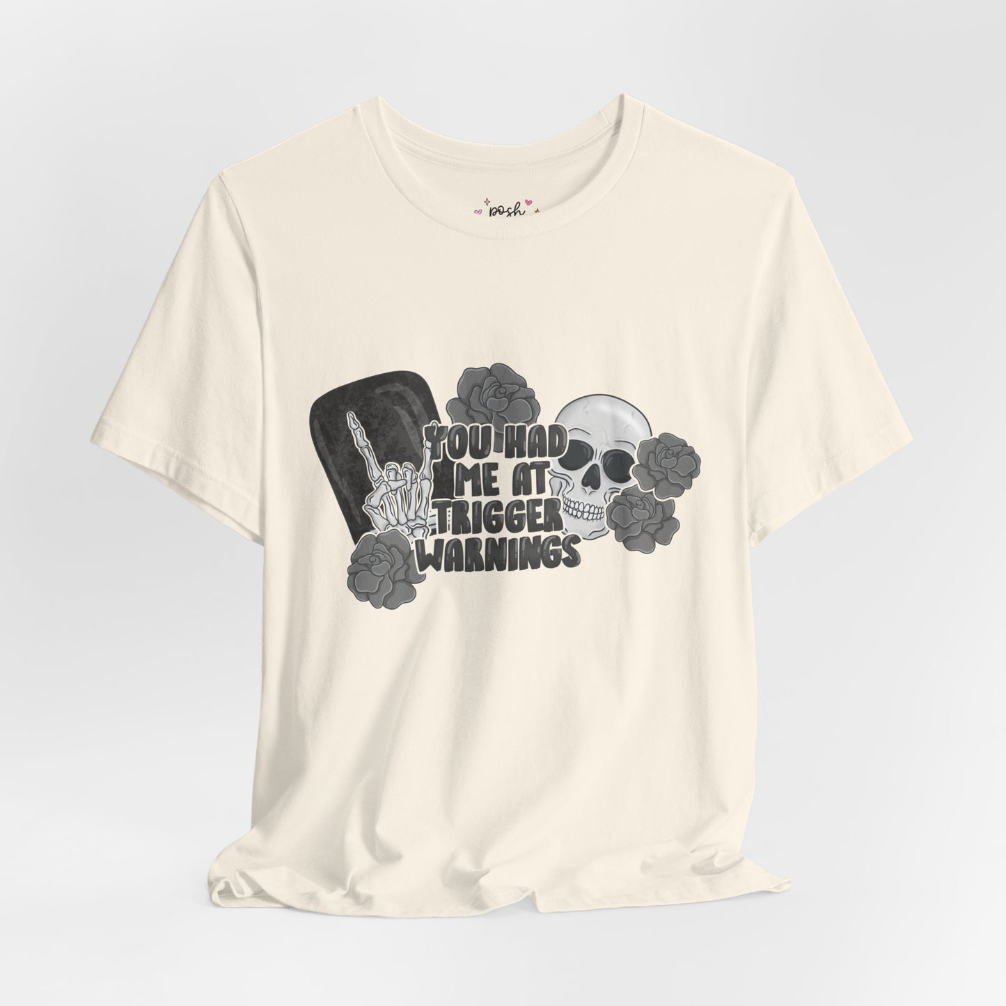 You Had Me At Trigger Warnings T-Shirt | Graphic Tee | Bookish Merch |