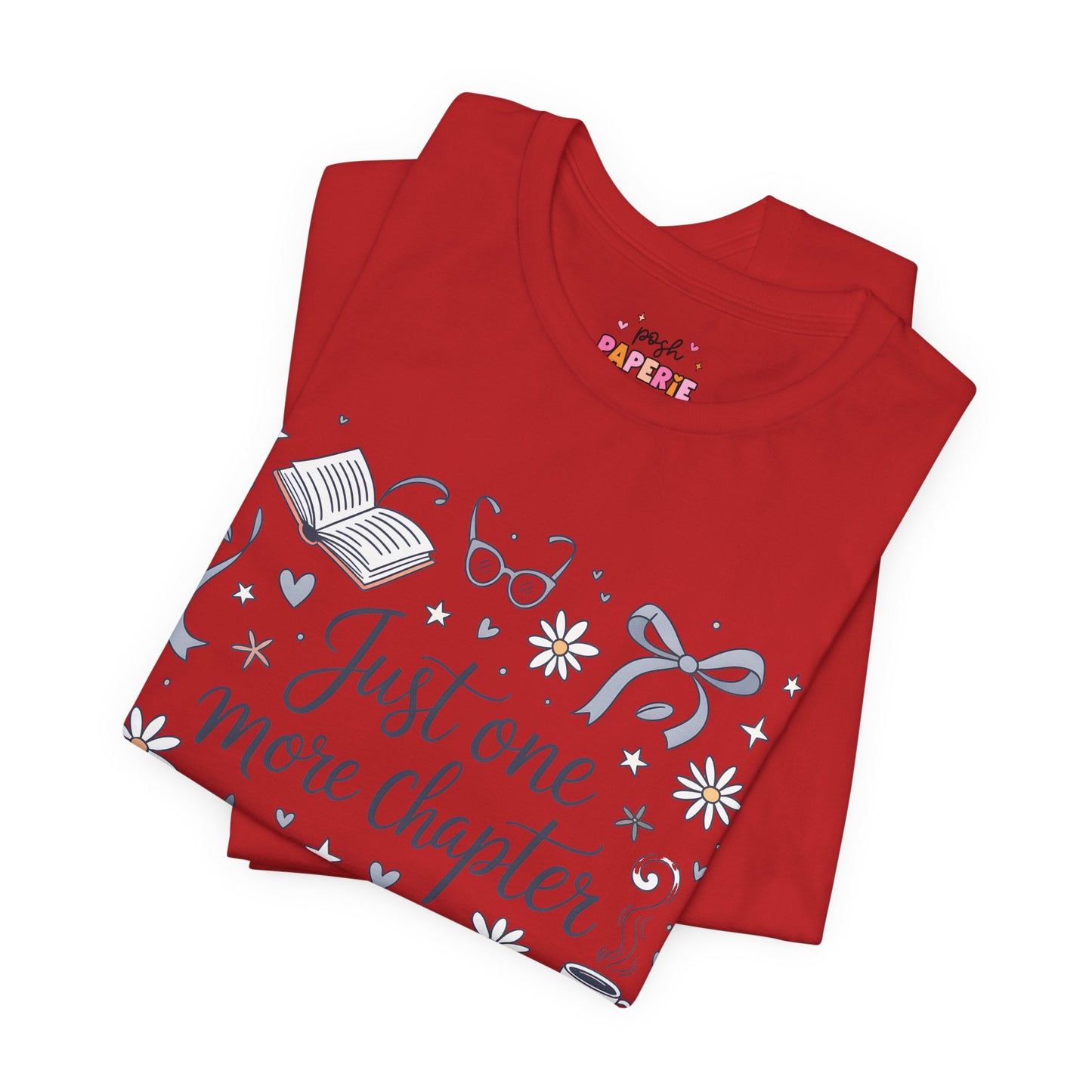 Just One More Chapter Shirt | Graphic Tee | Bookish Merch |