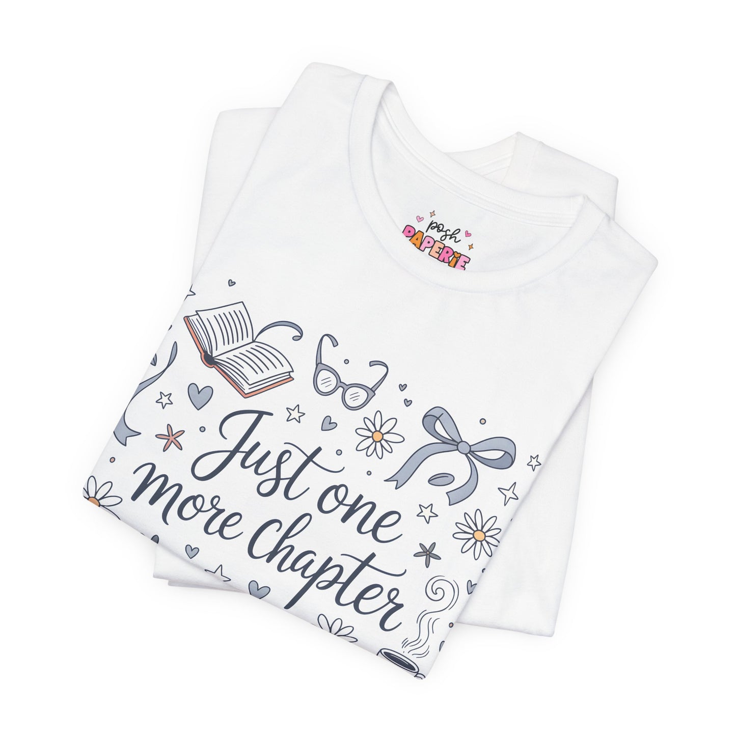 Just One More Chapter Shirt | Graphic Tee | Bookish Merch |