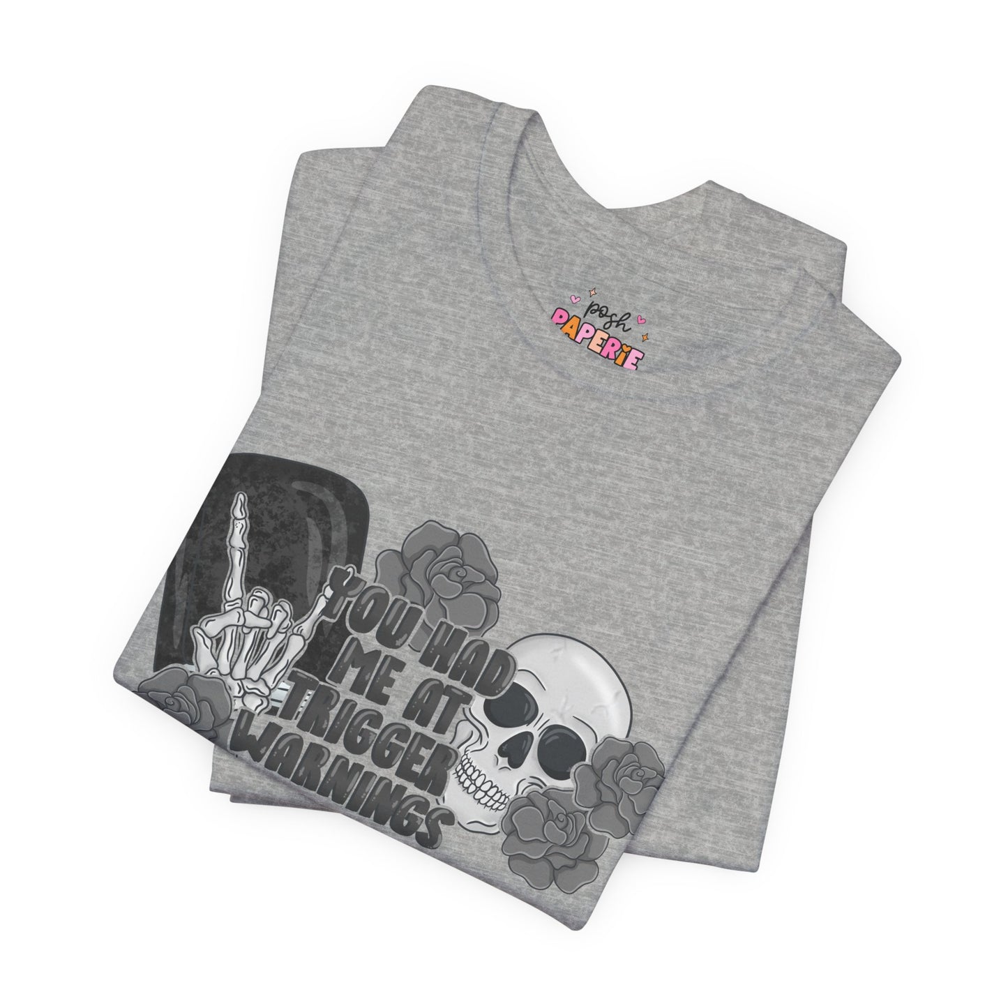 You Had Me At Trigger Warnings T-Shirt | Graphic Tee | Bookish Merch |