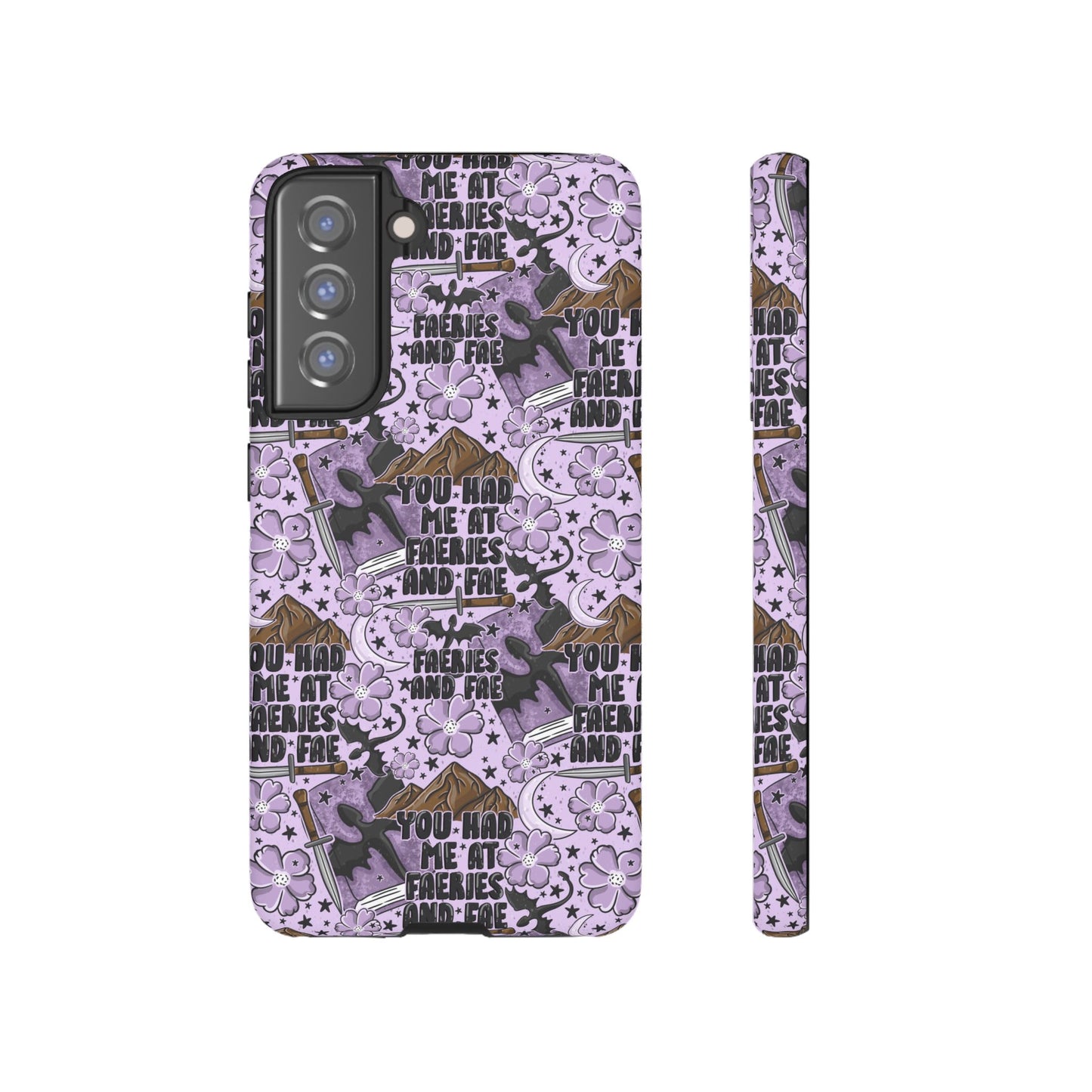You Had Me At Faeries & Fae Tough Phone Case | Shockproof | Samsung Case | Google Case | Bookish