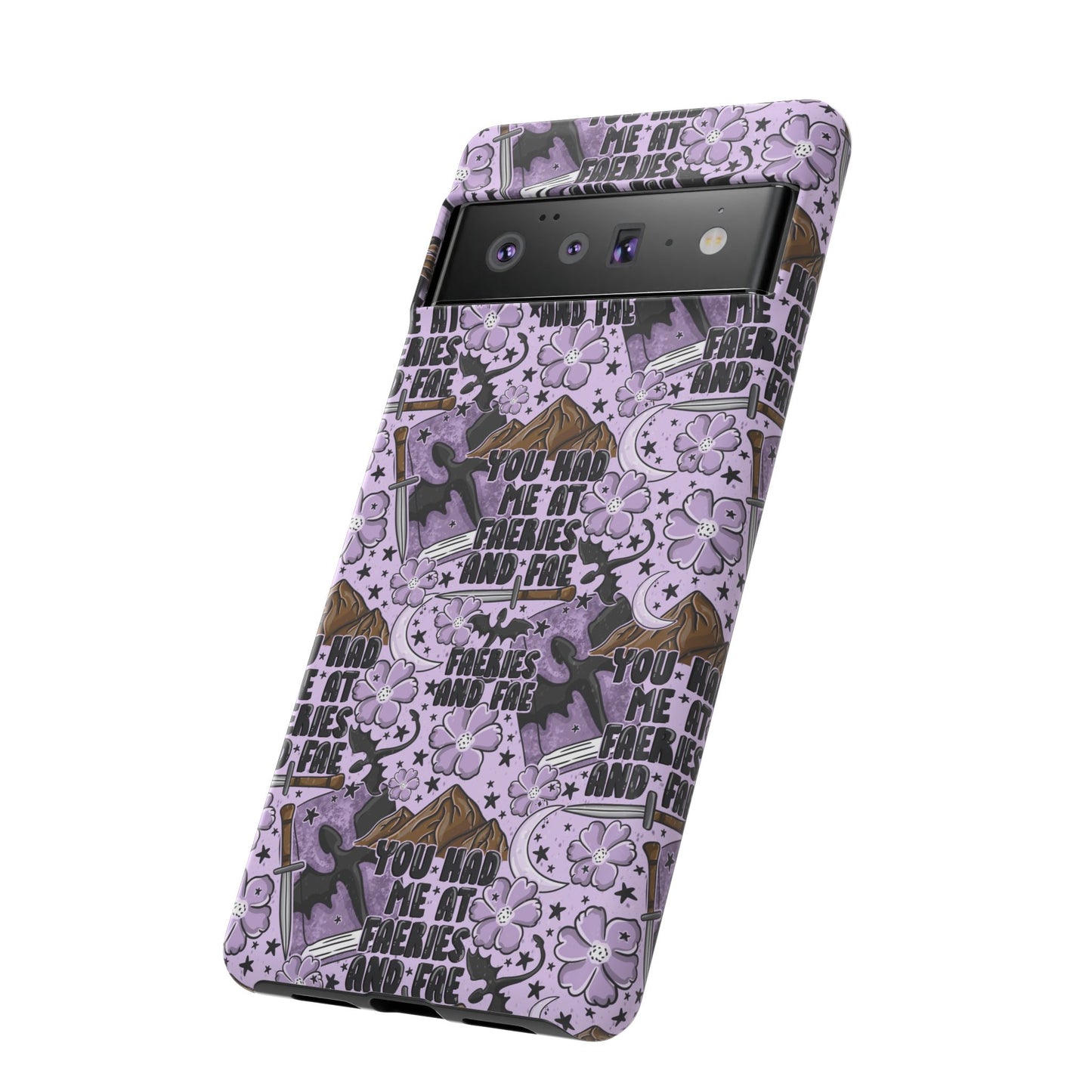 You Had Me At Faeries & Fae Tough Phone Case | Shockproof | Samsung Case | Google Case | Bookish