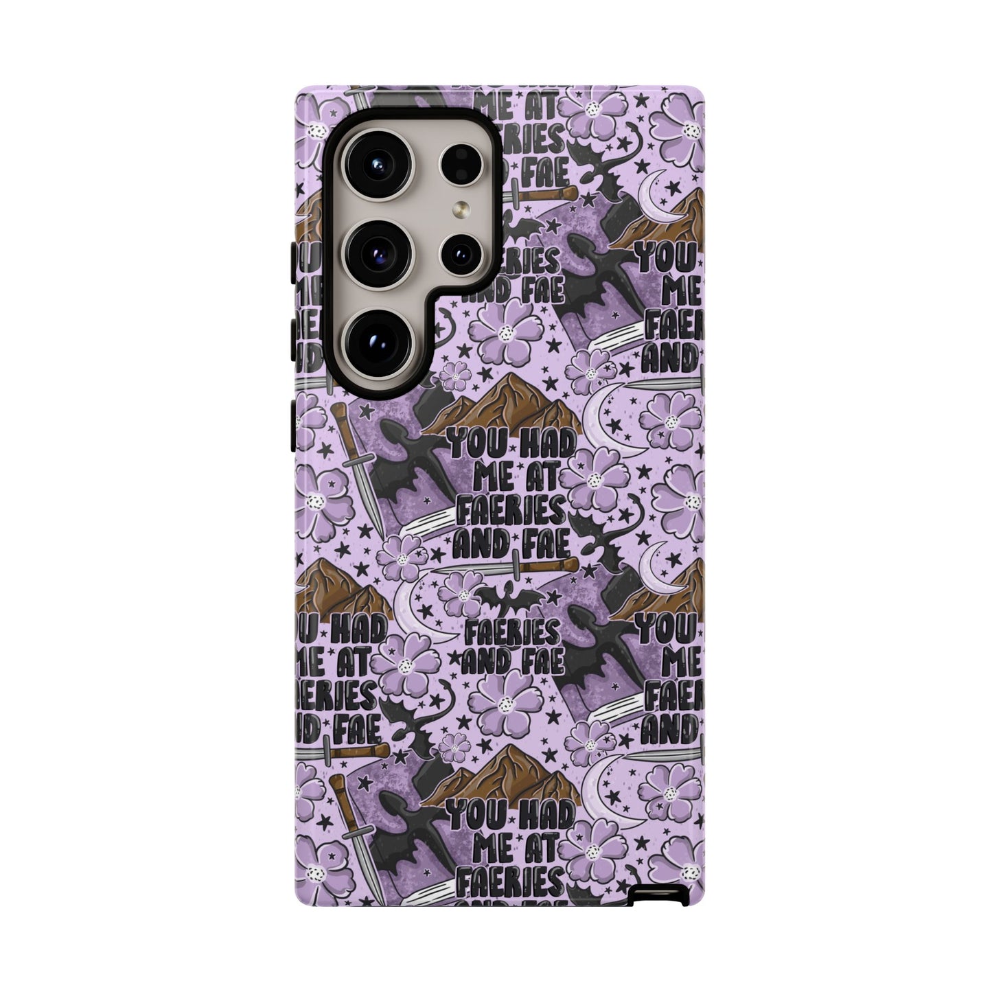 You Had Me At Faeries & Fae Tough Phone Case | Shockproof | Samsung Case | Google Case | Bookish