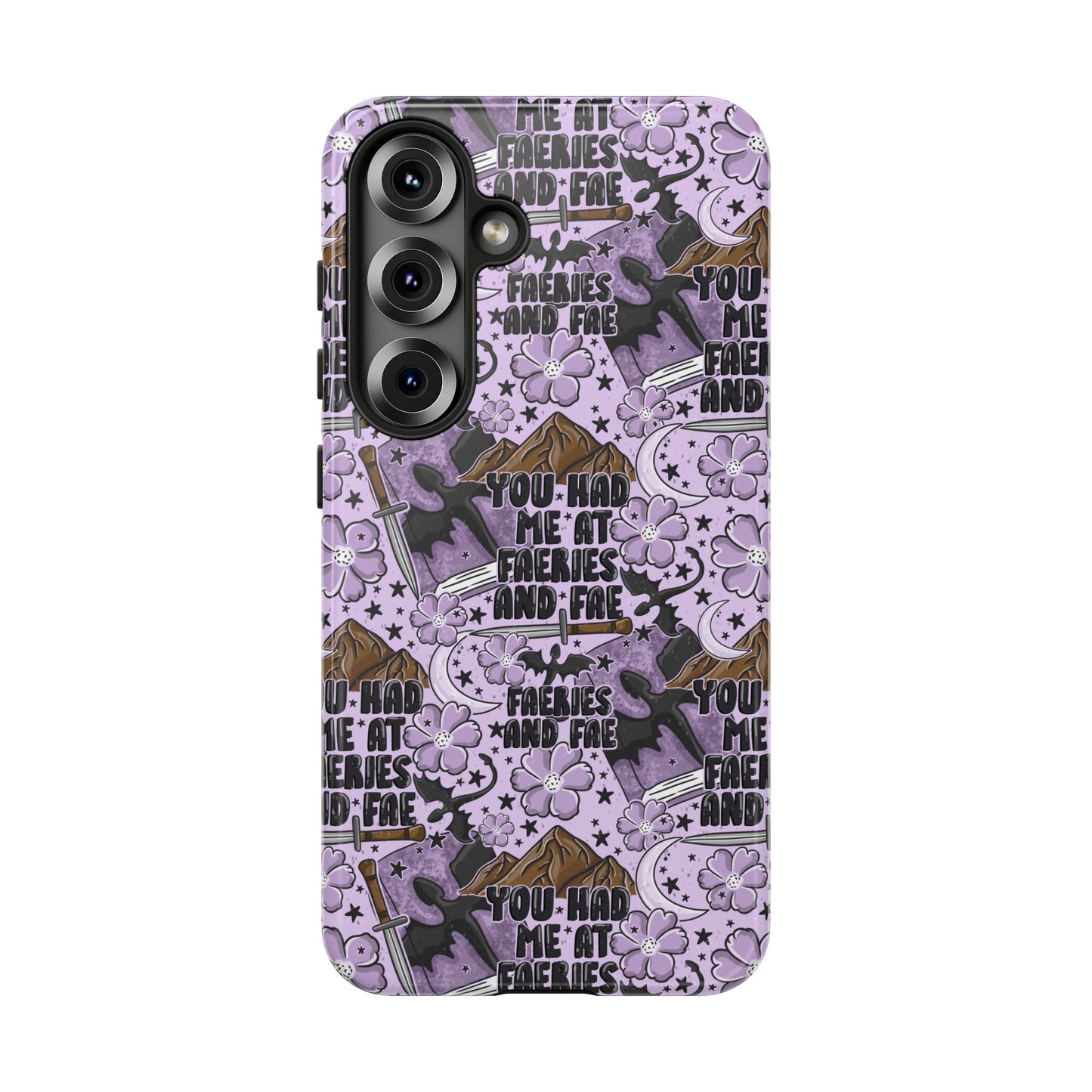 You Had Me At Faeries & Fae Tough Phone Case | Shockproof | Samsung Case | Google Case | Bookish