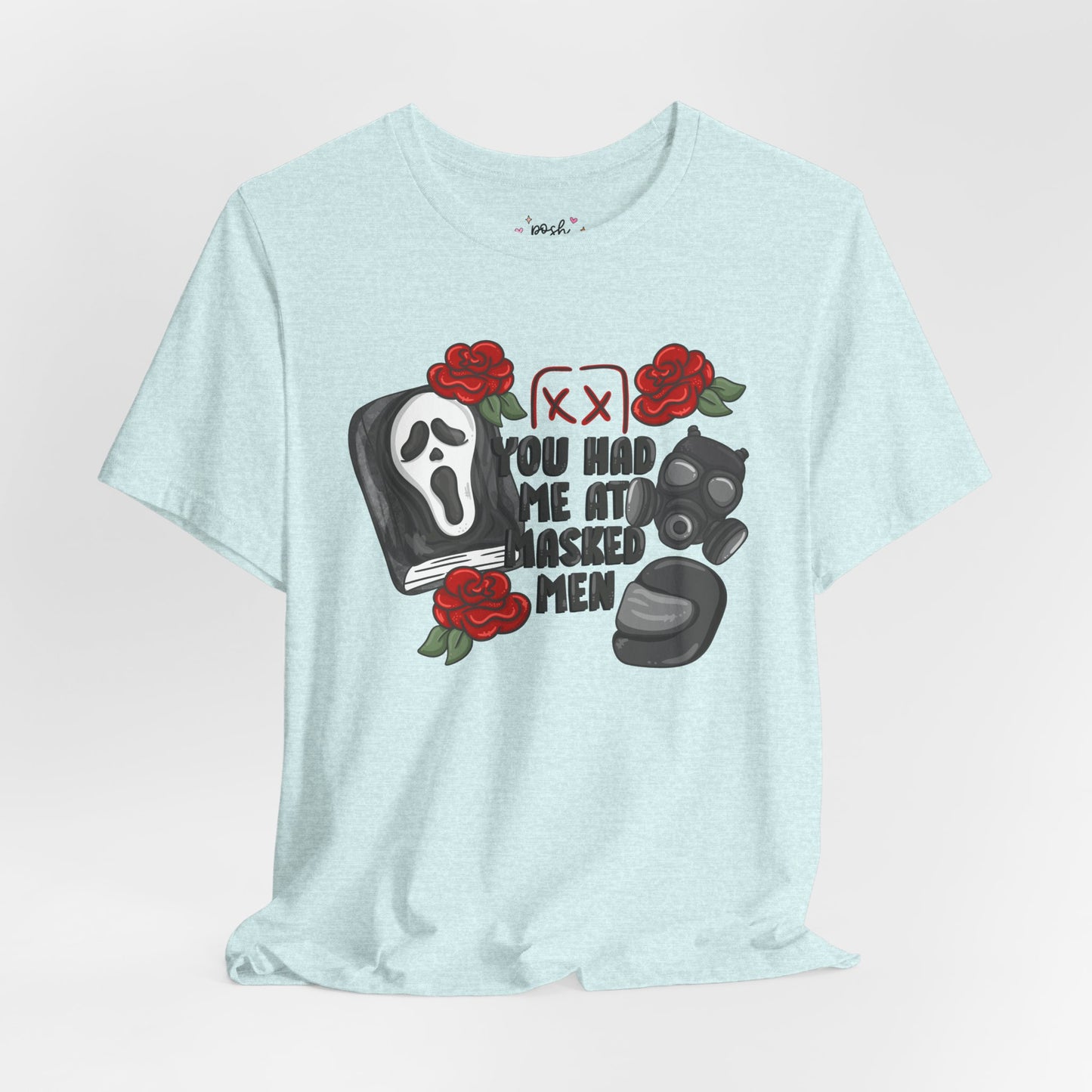 You Had Me At Masked Men Shirt | Graphic Tee | Bookish Merch |