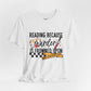 Reading Because Murder Is Frowned Upon Shirt | Graphic Tee | Bookish Merch |