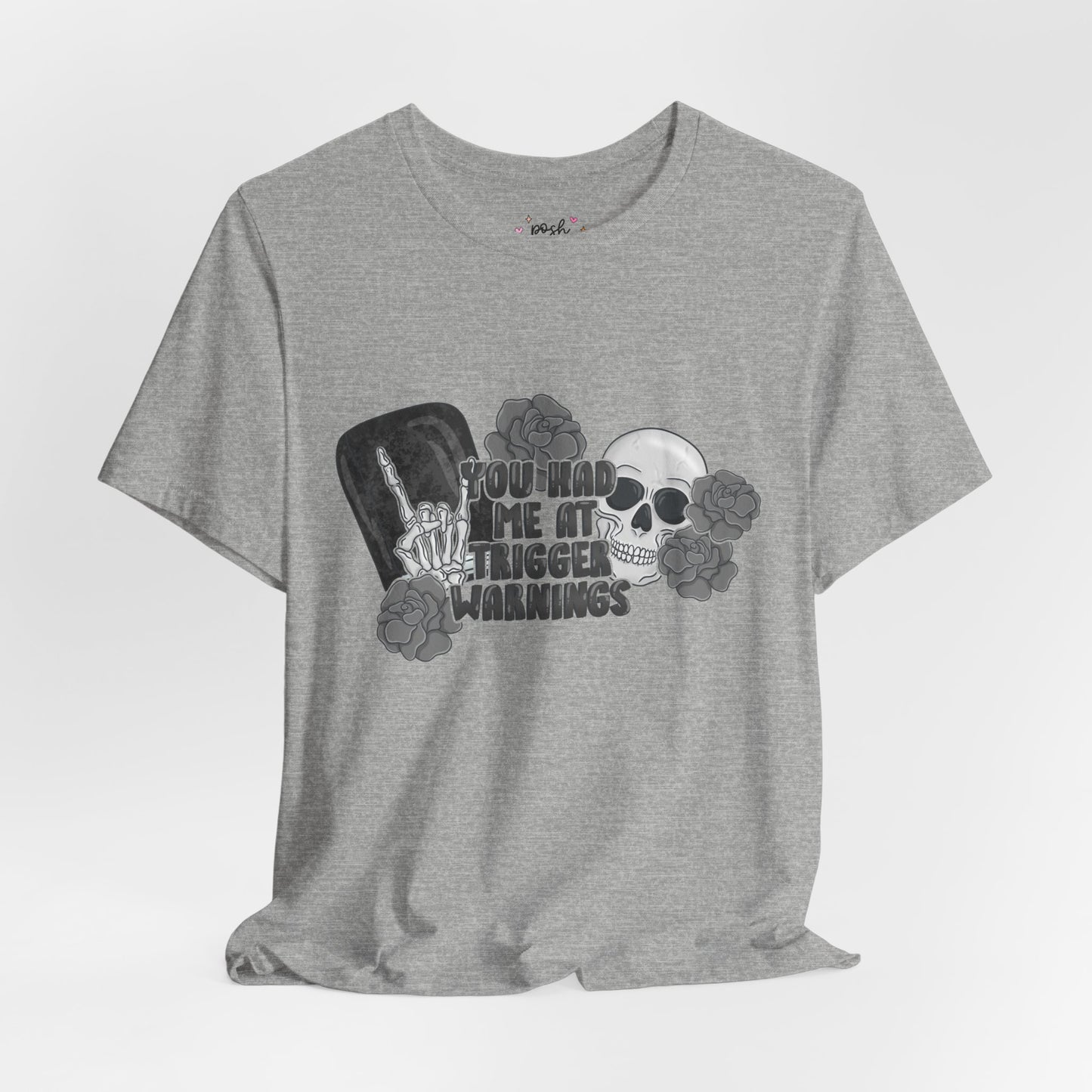 You Had Me At Trigger Warnings T-Shirt | Graphic Tee | Bookish Merch |