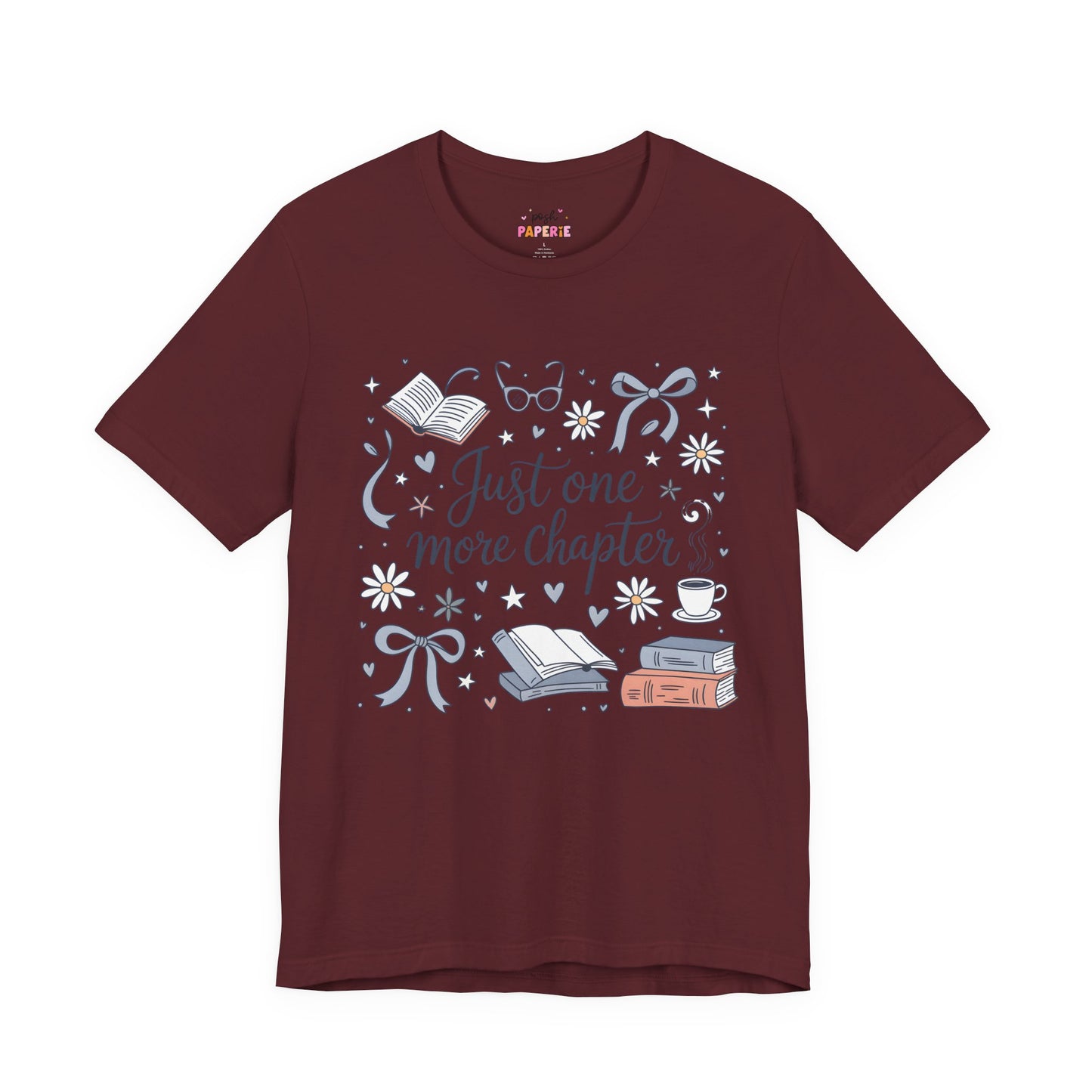 Just One More Chapter Shirt | Graphic Tee | Bookish Merch |