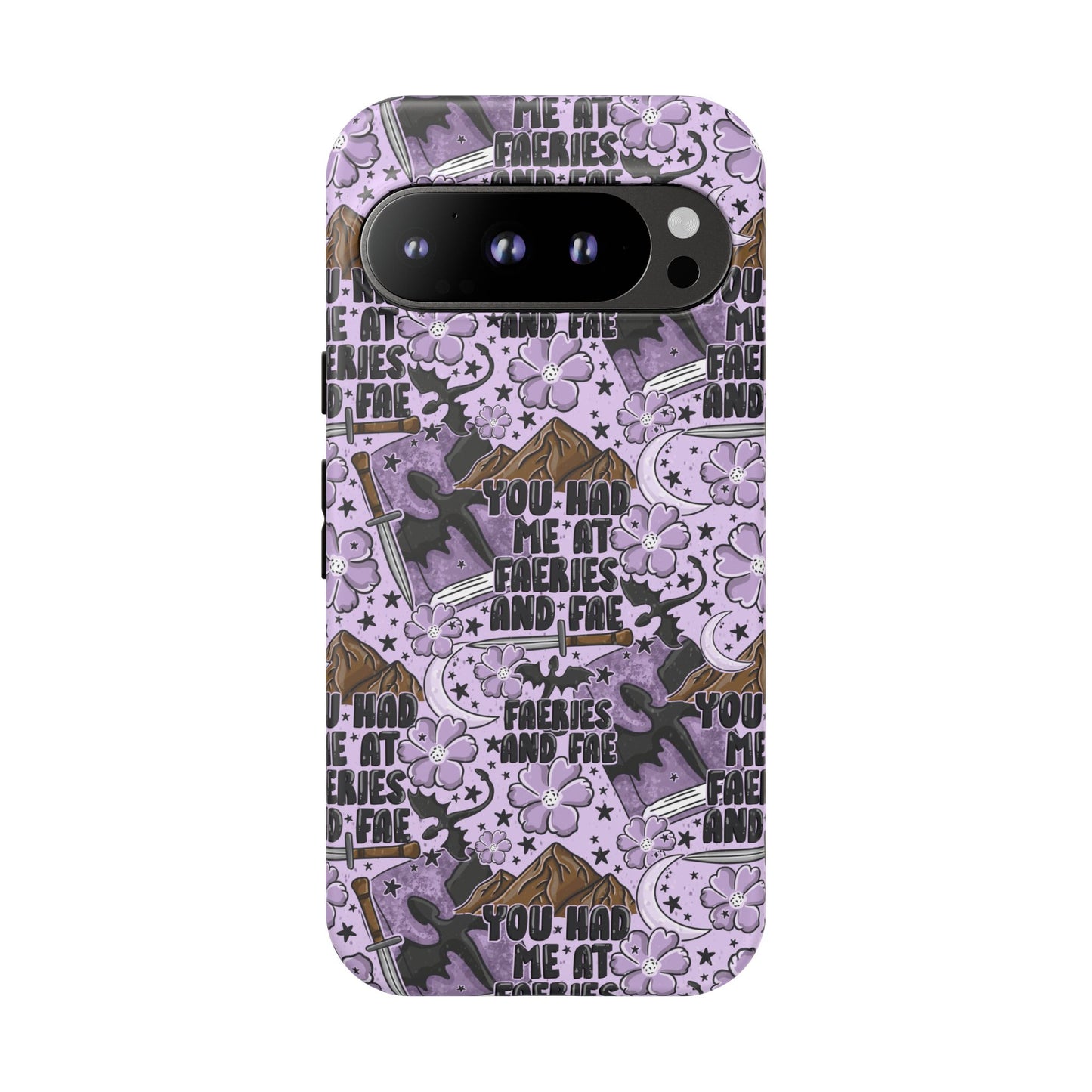 You Had Me At Faeries & Fae Tough Phone Case | Shockproof | Samsung Case | Google Case | Bookish