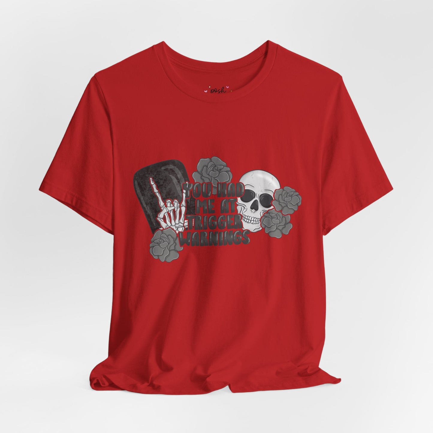 You Had Me At Trigger Warnings T-Shirt | Graphic Tee | Bookish Merch |