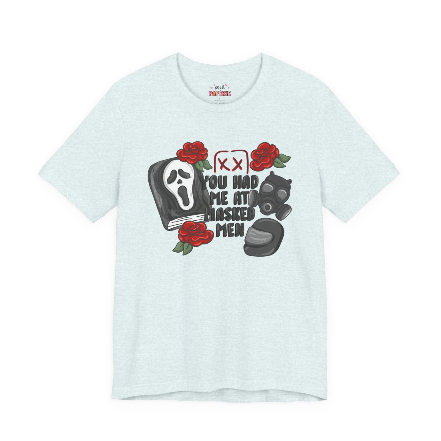 You Had Me At Masked Men Shirt | Graphic Tee | Bookish Merch |