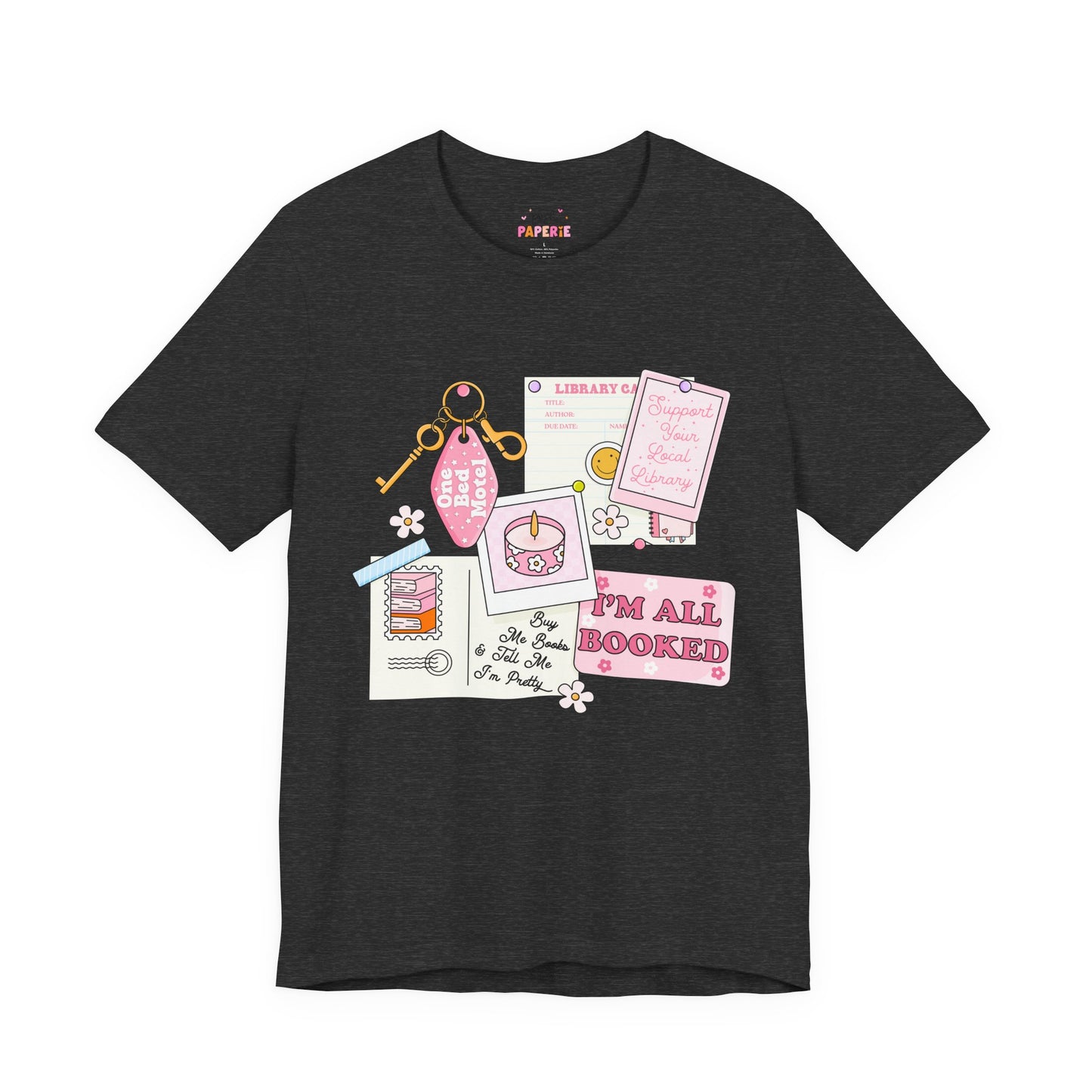 I'm All Booked Shirt | Graphic Tee | Bookish Merch |