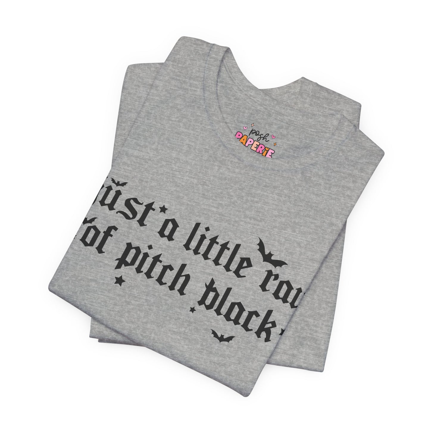 Just A Ray Of Pitch Black Shirt | Graphic Tee | Bookish Merch |