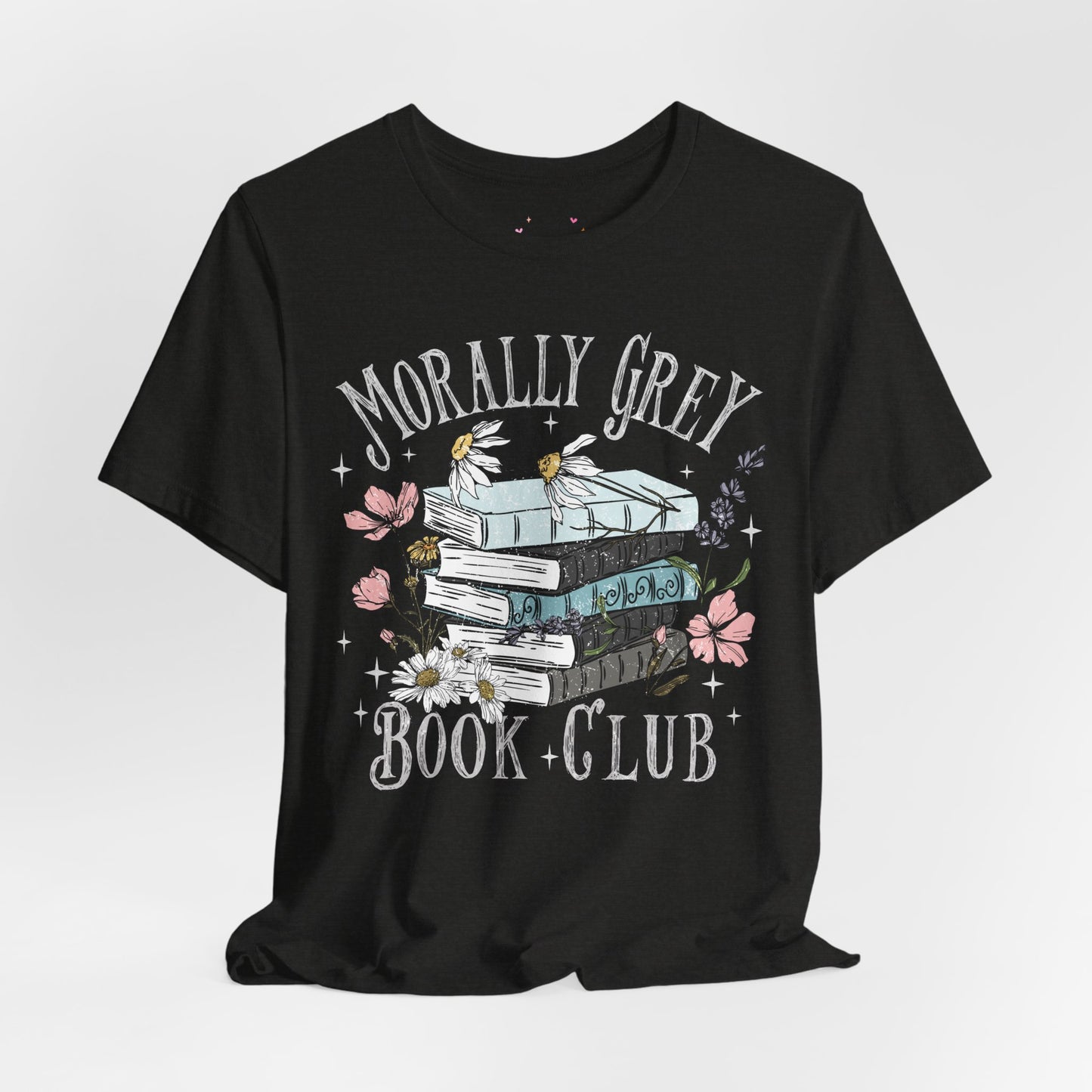 Morally Grey Book Club T-Shirt | Graphic Tee | Bookish Merch |